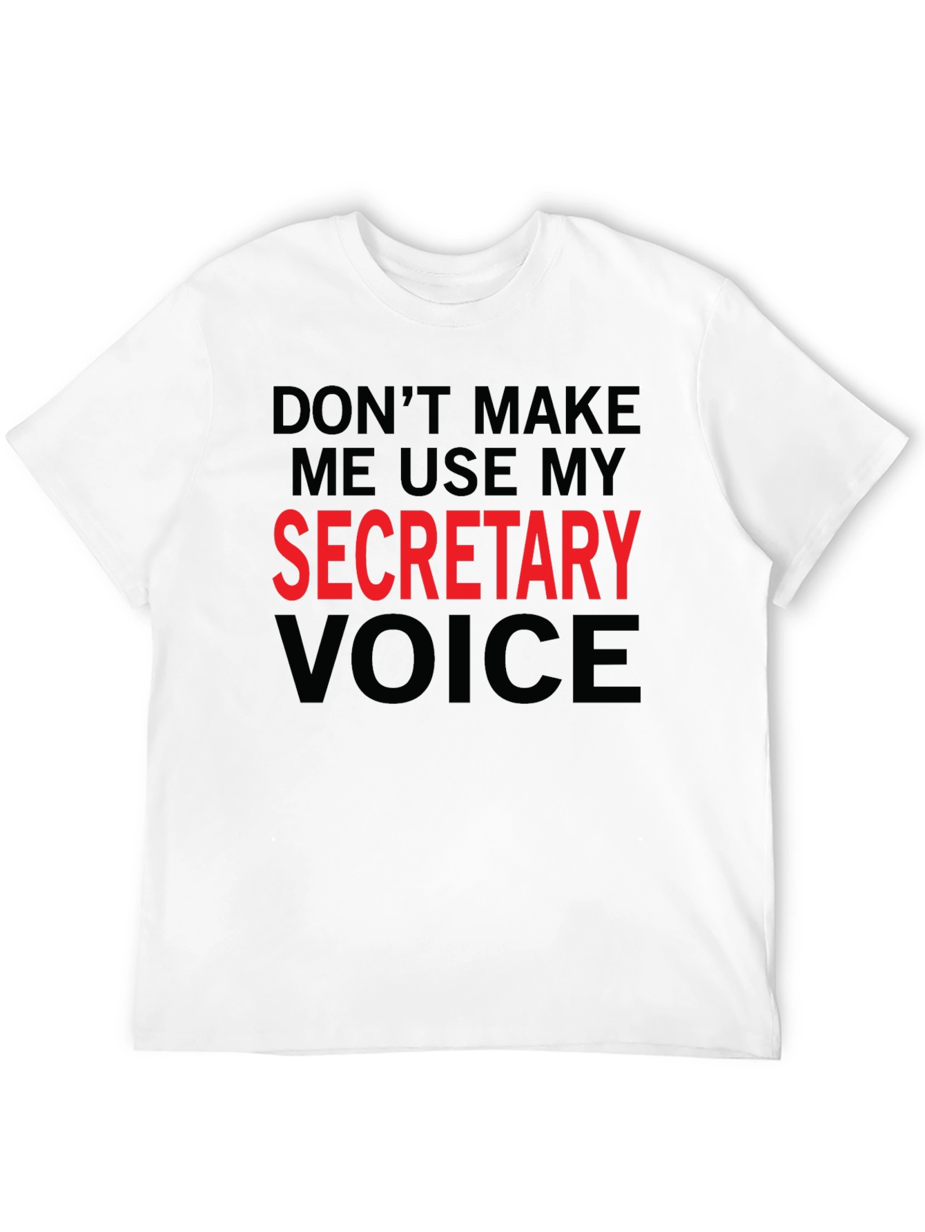 Black Secretary Voice T-Shirt - Funny Sarcastic Tee view 12