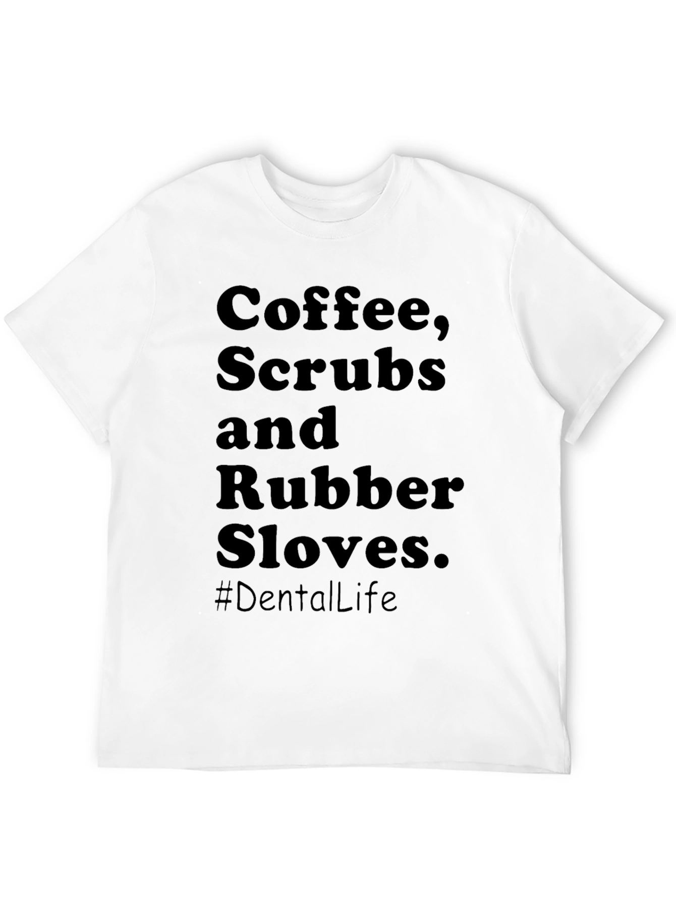 Black Coffee Scrubs & Rubber Gloves T-Shirt view 12
