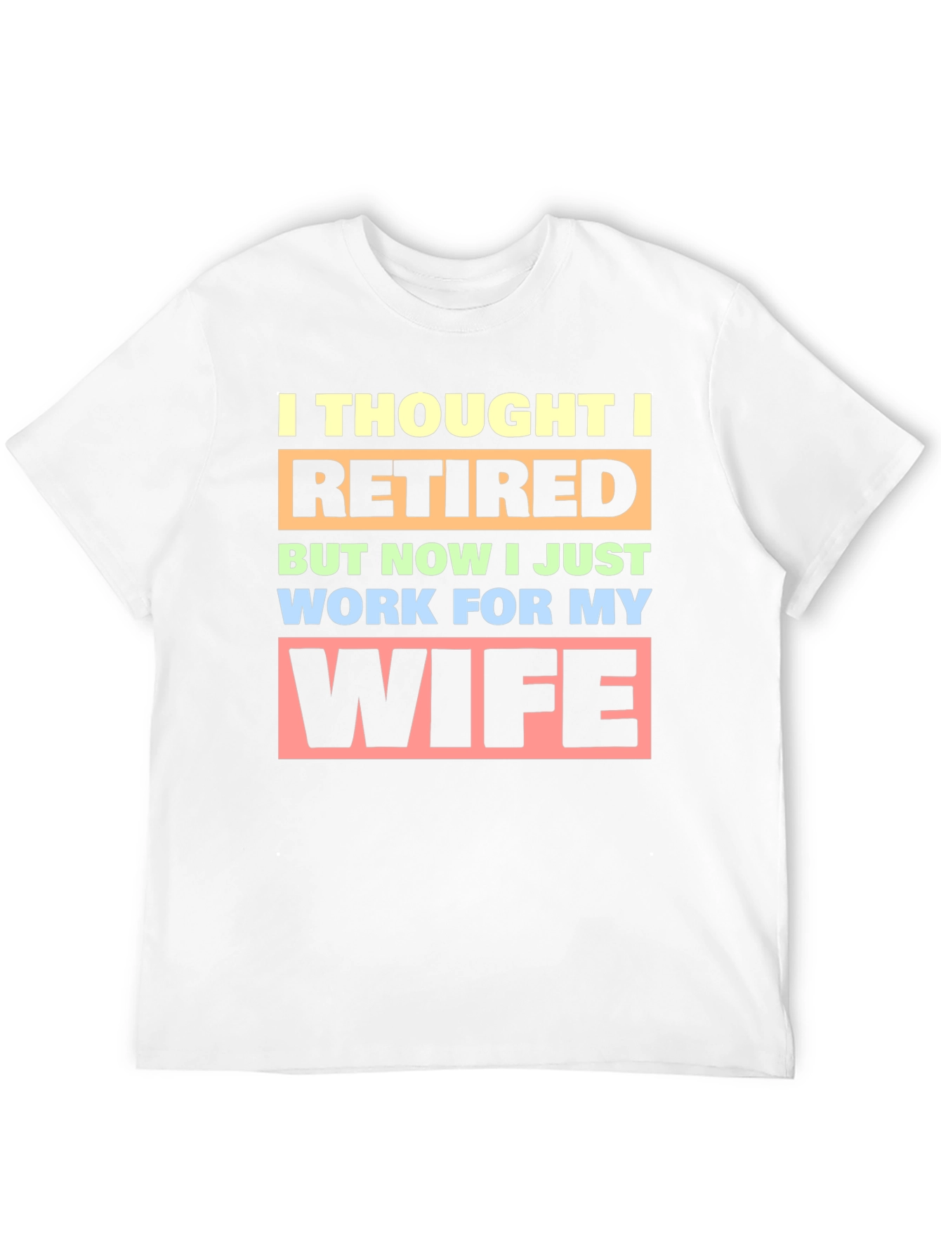 Black Funny Retired Husband T-Shirt - Wife's Employee view 12