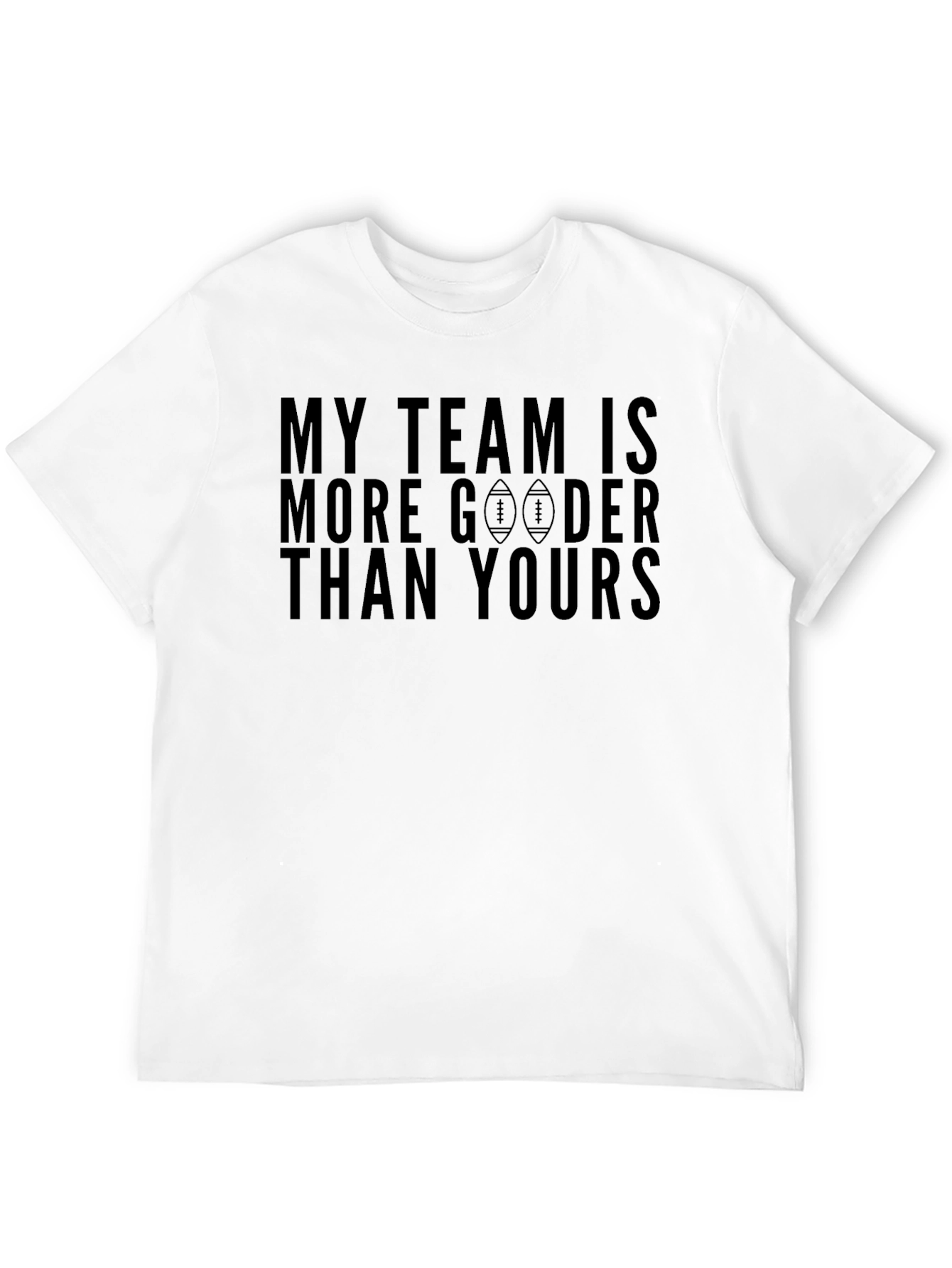 Black My Team is More Gooder T-Shirt view 12