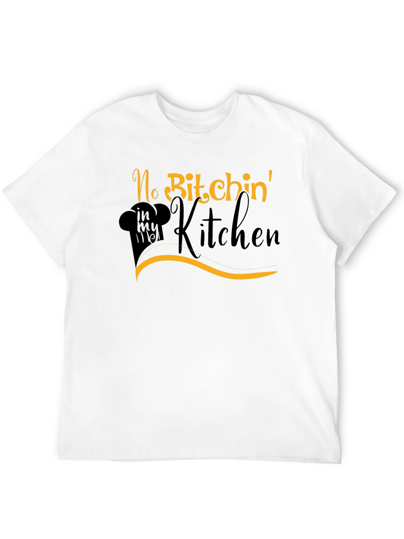 Black No Bitchin' in my Kitchen T-Shirt - Chef's Humor view 12