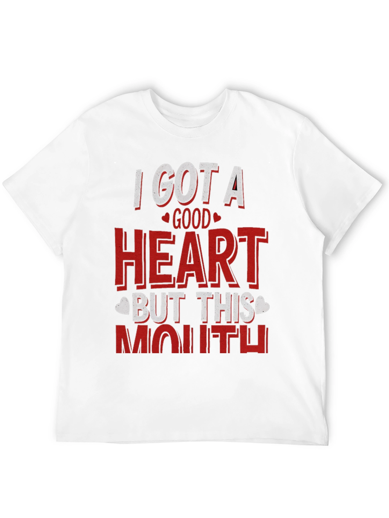 Black Funny "I Got A Good Heart But This Mouth" T-Shirt view 12