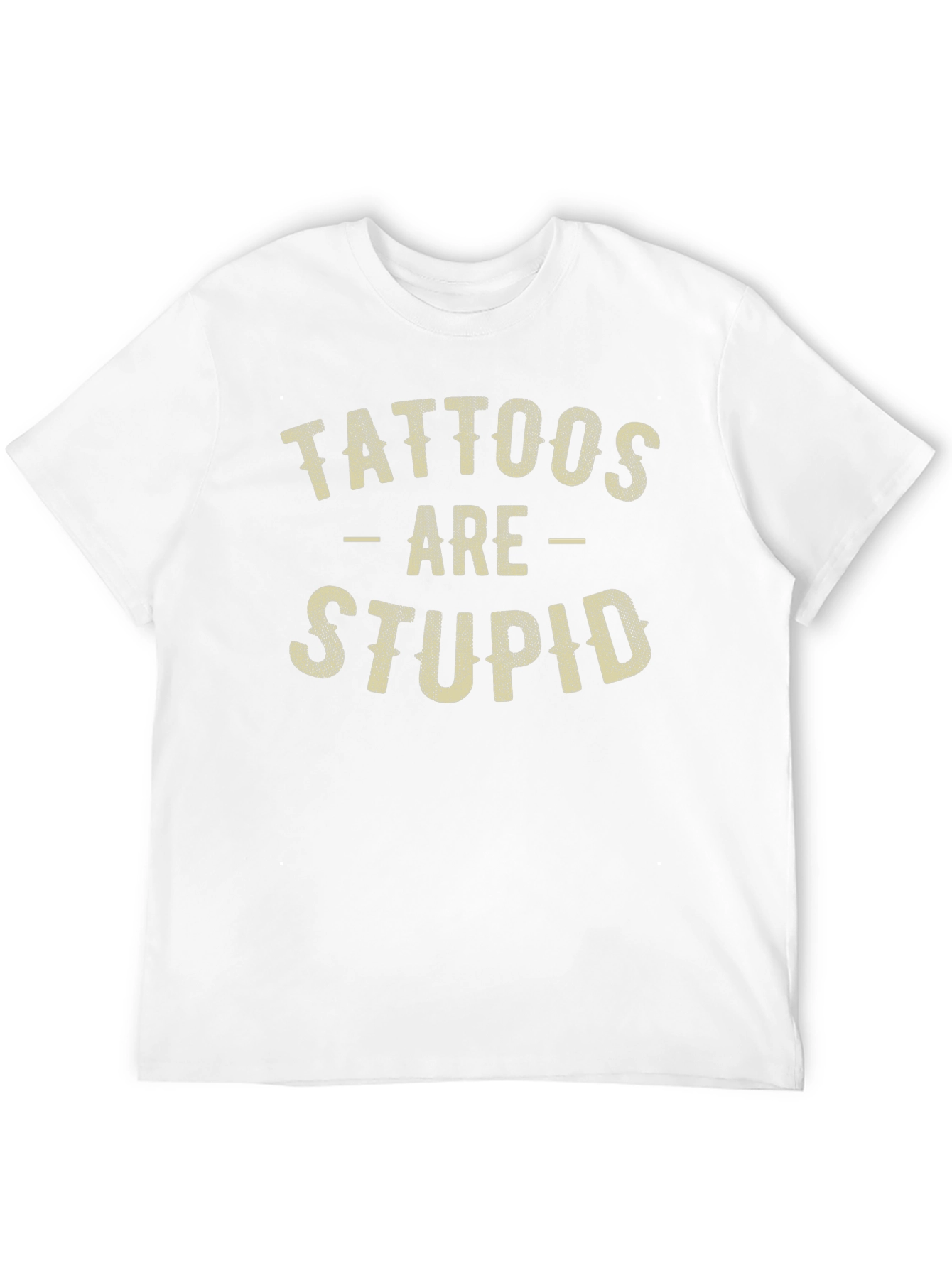 Black Tattoos Are Stupid Funny Sarcastic Graphic T-Shirt view 12