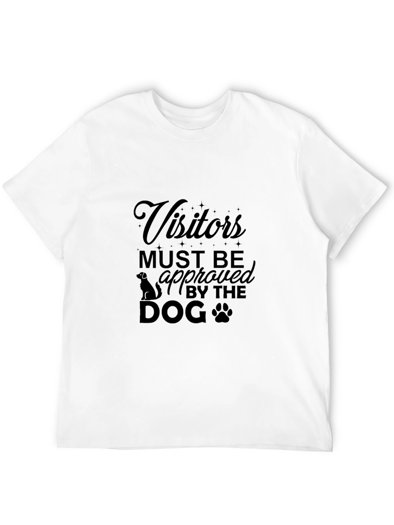 Black Visitors Must Be Approved By The Dog T-Shirt view 12