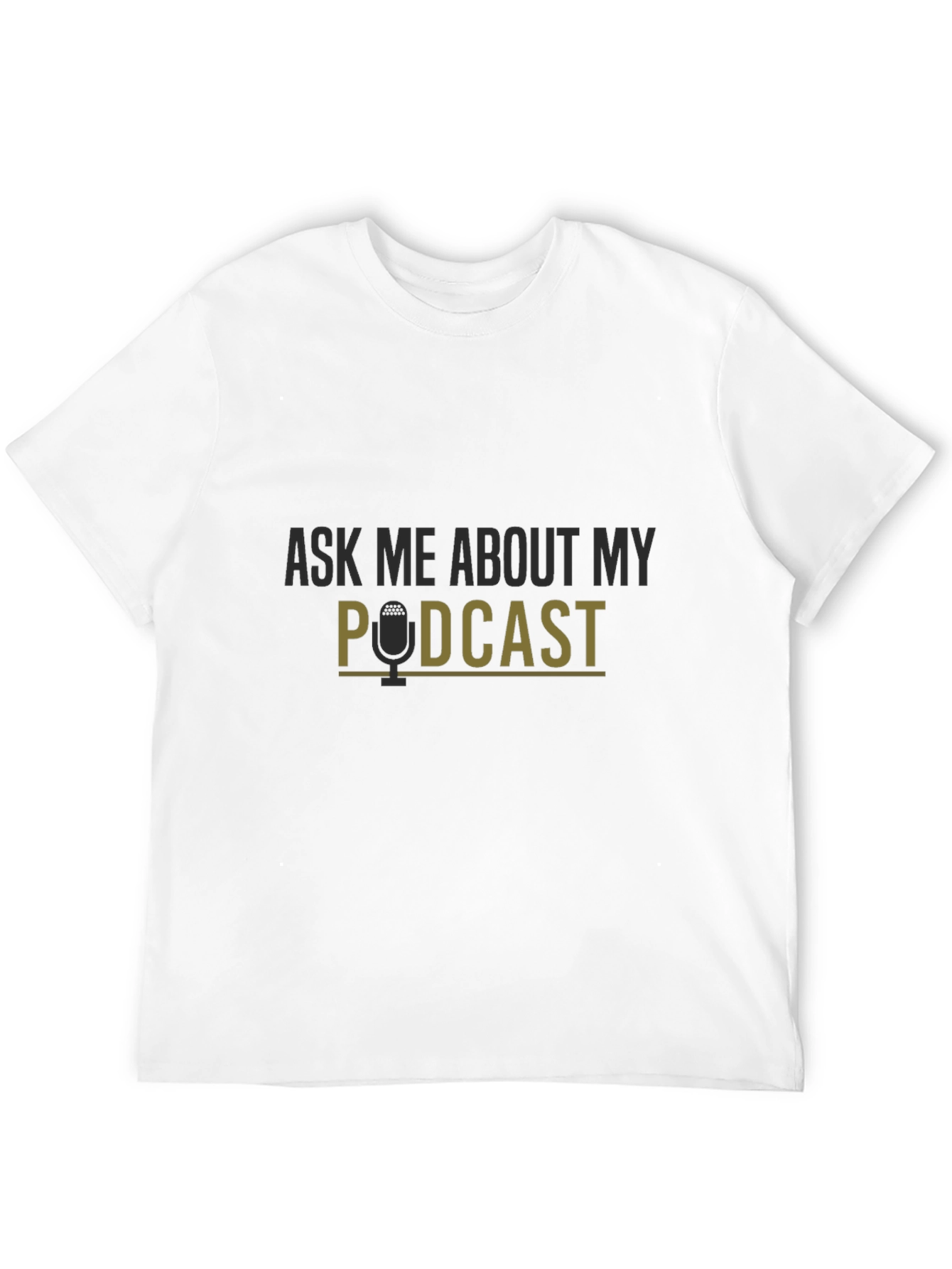 Black Ask Me About My Podcast Graphic Tee view 12