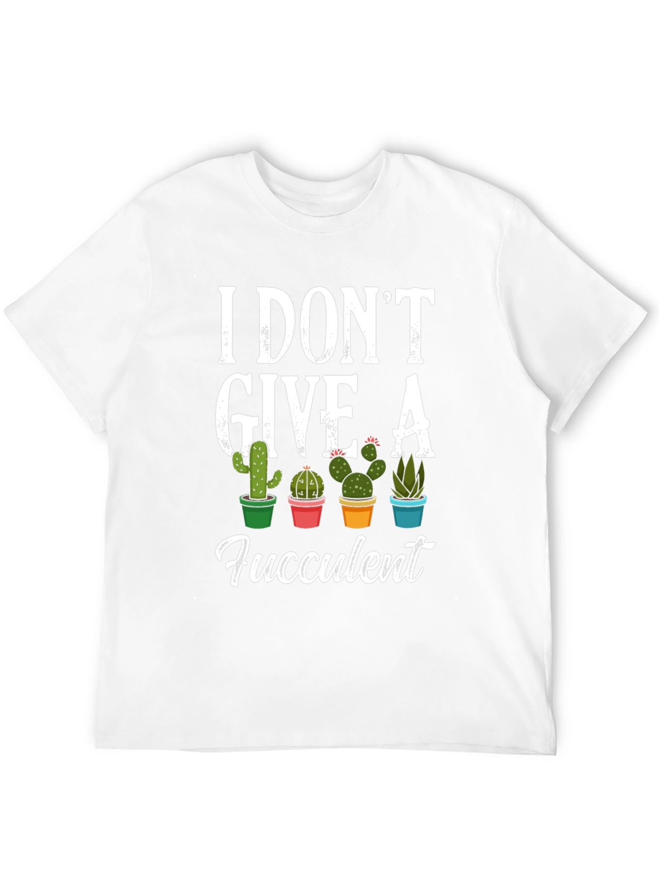 Black I Don't Give a Fucculent T-Shirt - Cactus Design view 12