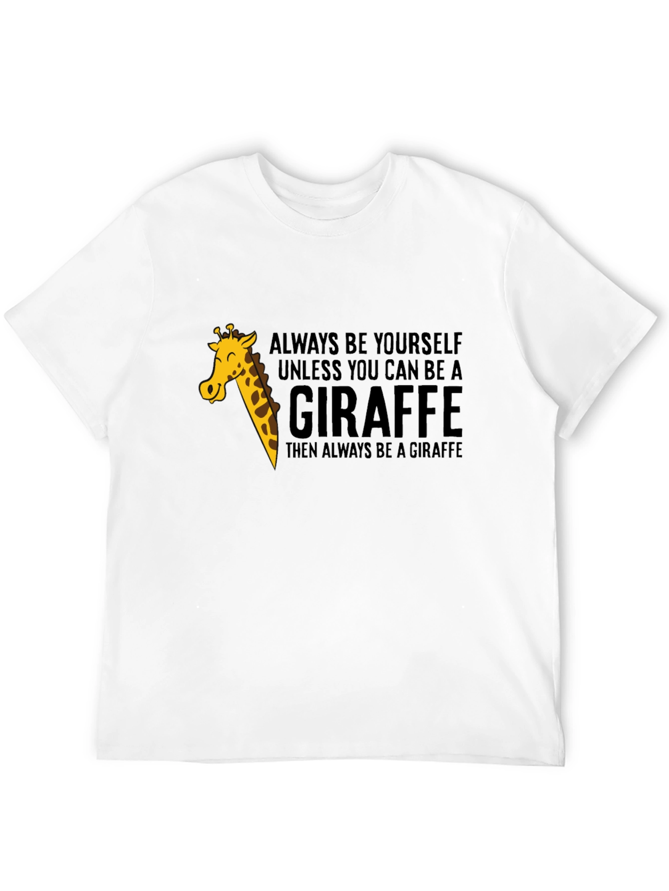 Black Always Be a Giraffe - Novelty Graphic T-Shirt view 12