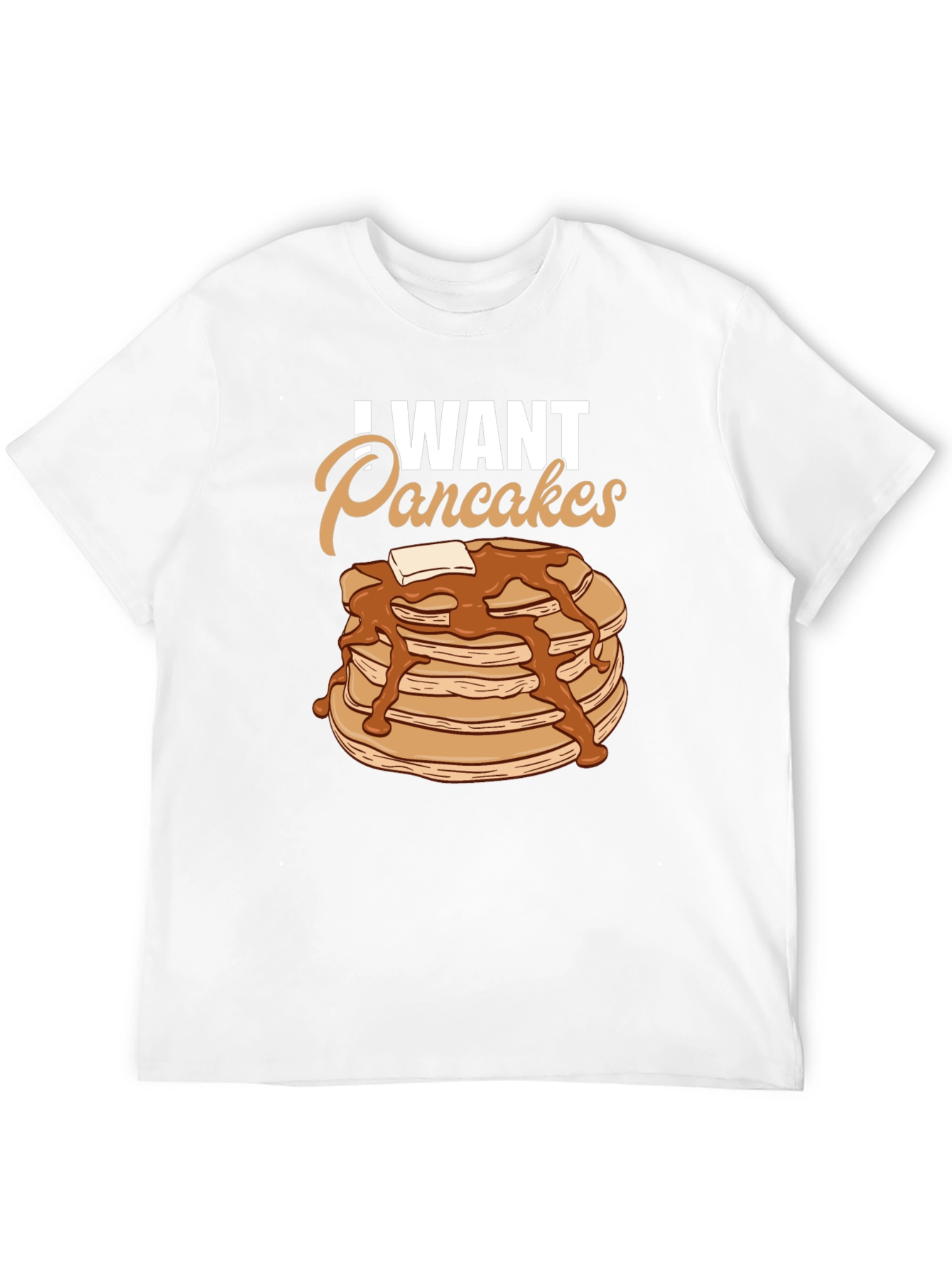 I Want Pancakes Graphic Tee - Breakfast Lover's T-Shirt - 12