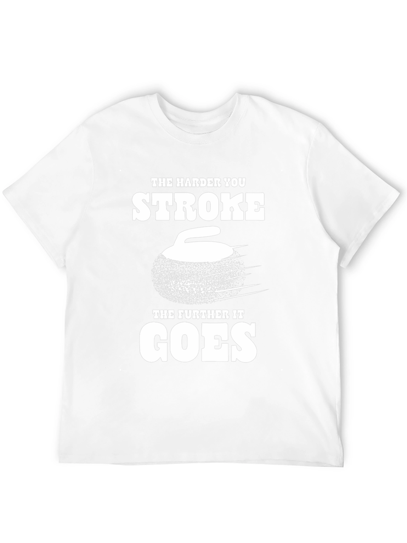 Black The Harder You Stroke T-Shirt - Funny Curling Tee view 12
