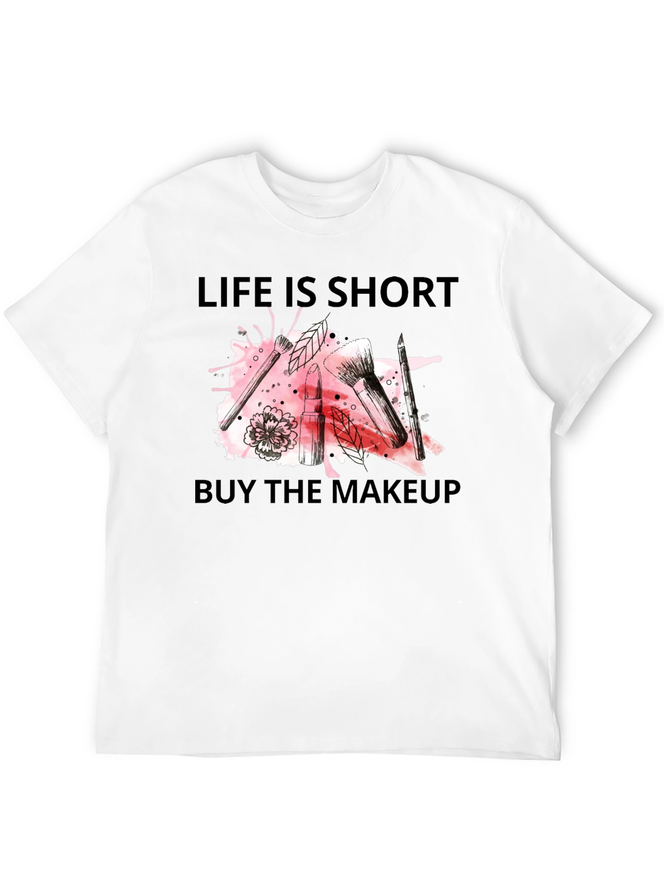 Black Life is Short, Buy Makeup T-Shirt - Trendy Graphic Tee view 12