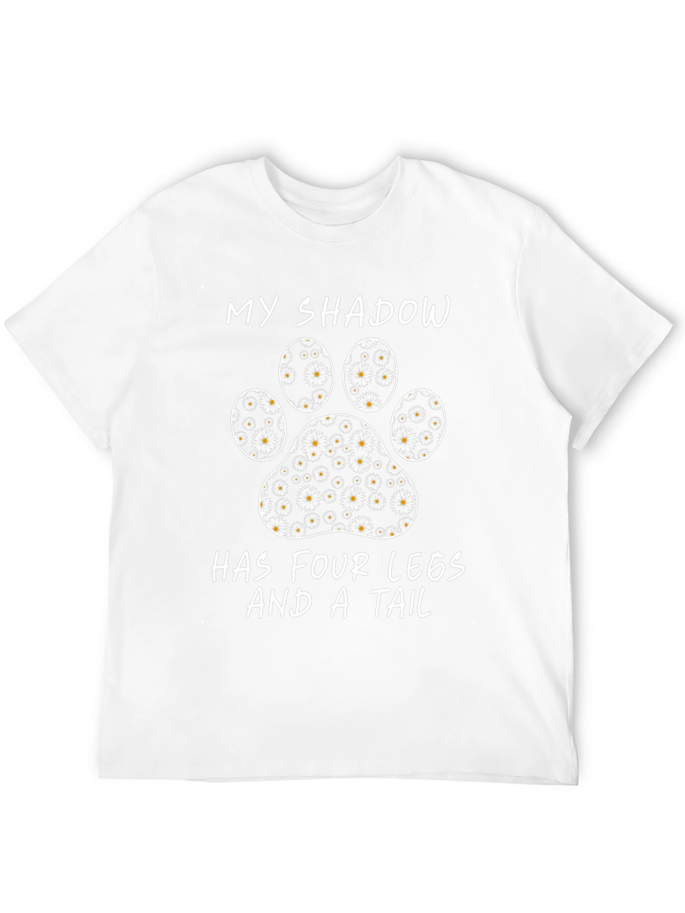 Black My Shadow Has Four Legs and a Tail Daisy Paw Print T-Shirt view 12