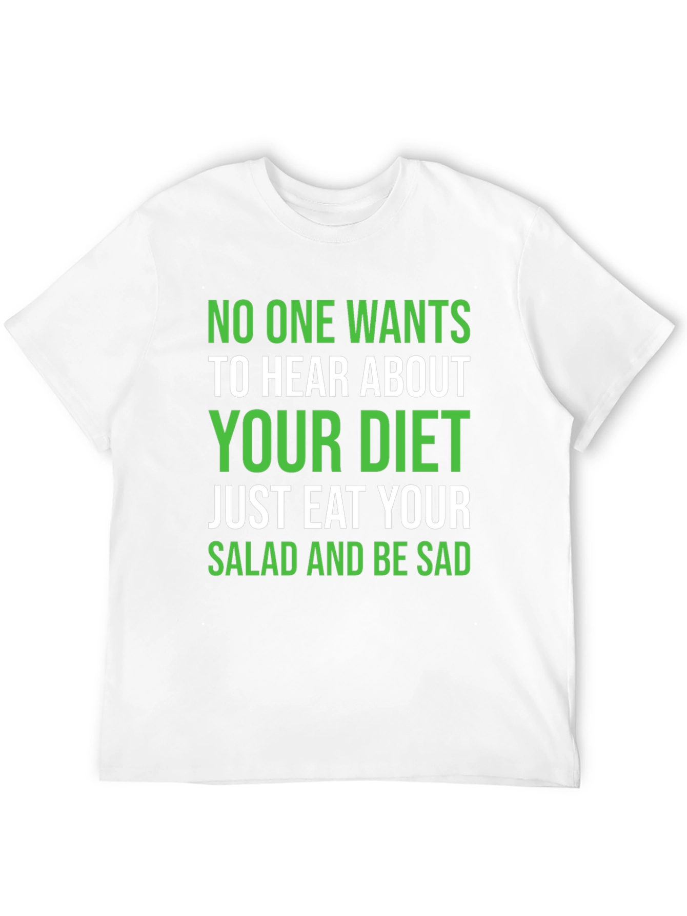 Black Diet Humor T-Shirt - Eat Your Salad and Be Sad view 12