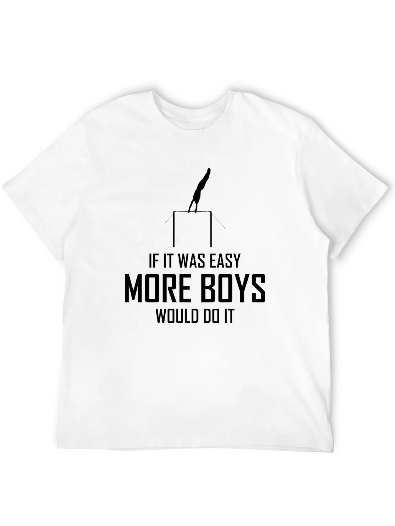 Black Gymnastics T-Shirt - If It Was Easy More Boys Would Do It view 12