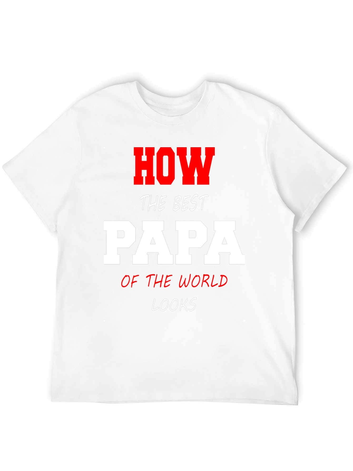 Black Best Papa T-Shirt - How The Best Papa Looks Graphic Tee view 12