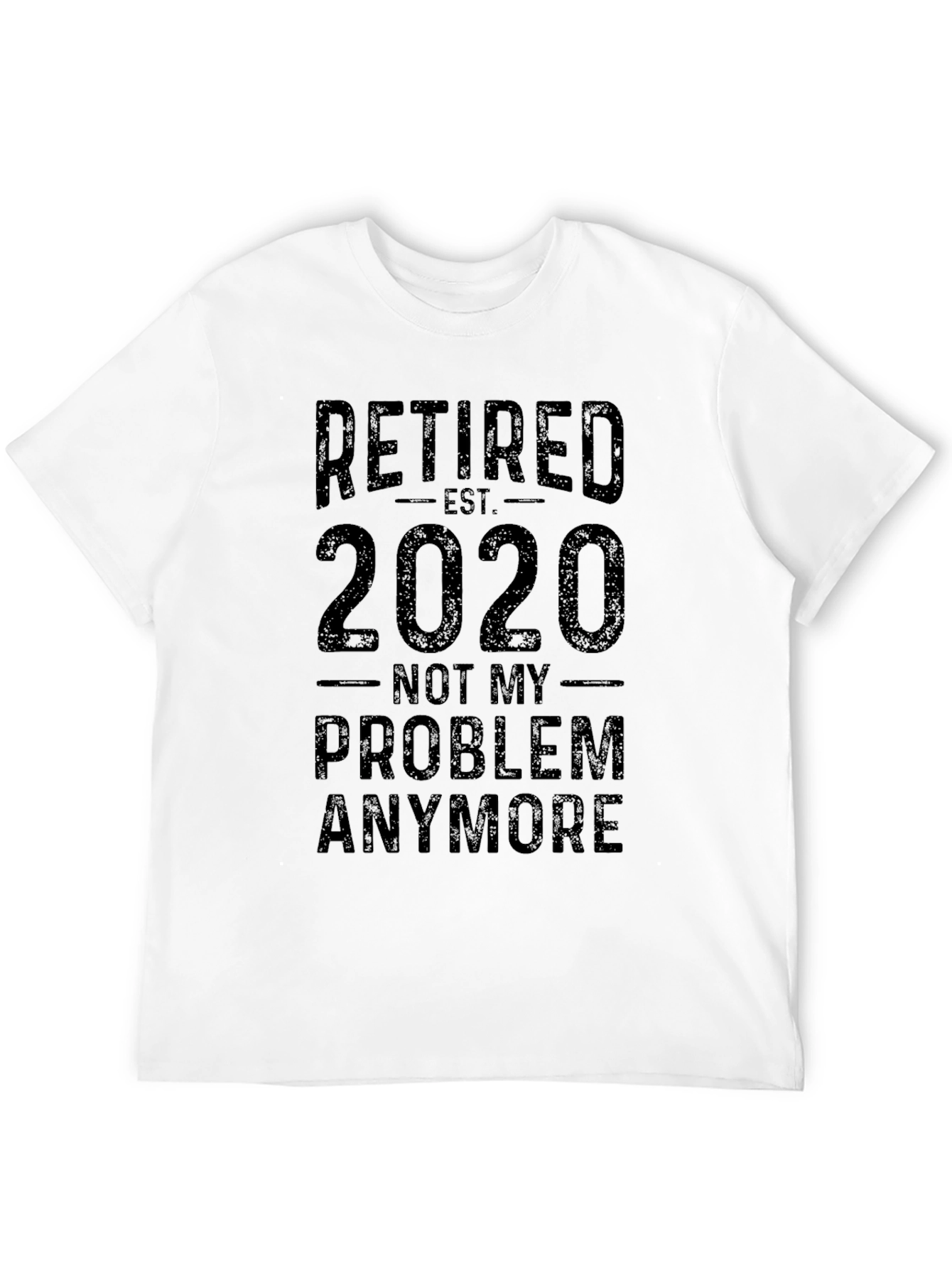 Black Retired 2020 Funny Sarcastic T-Shirt view 12