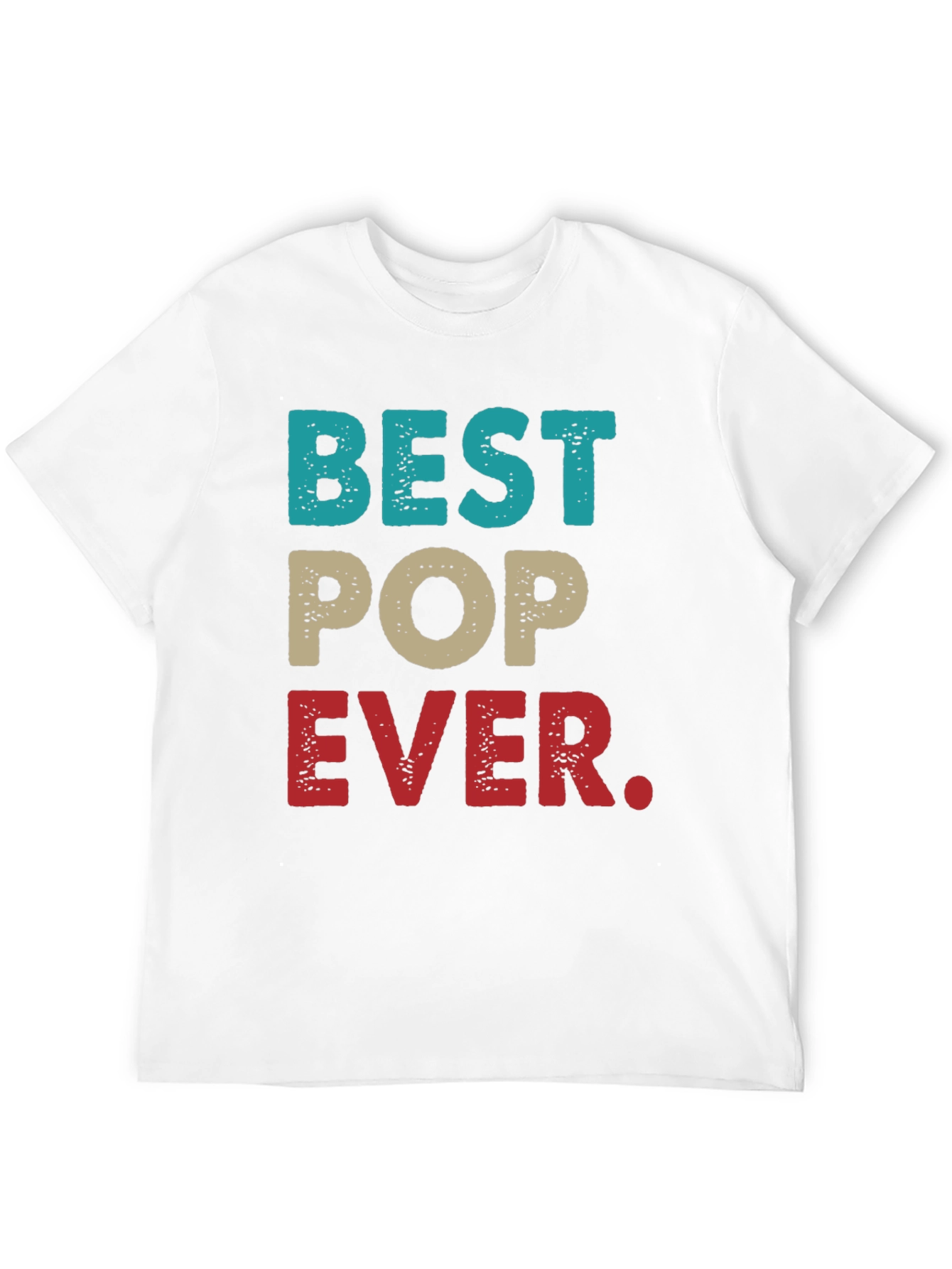 Best Pop Ever T-Shirt Father's Day Gift - 12