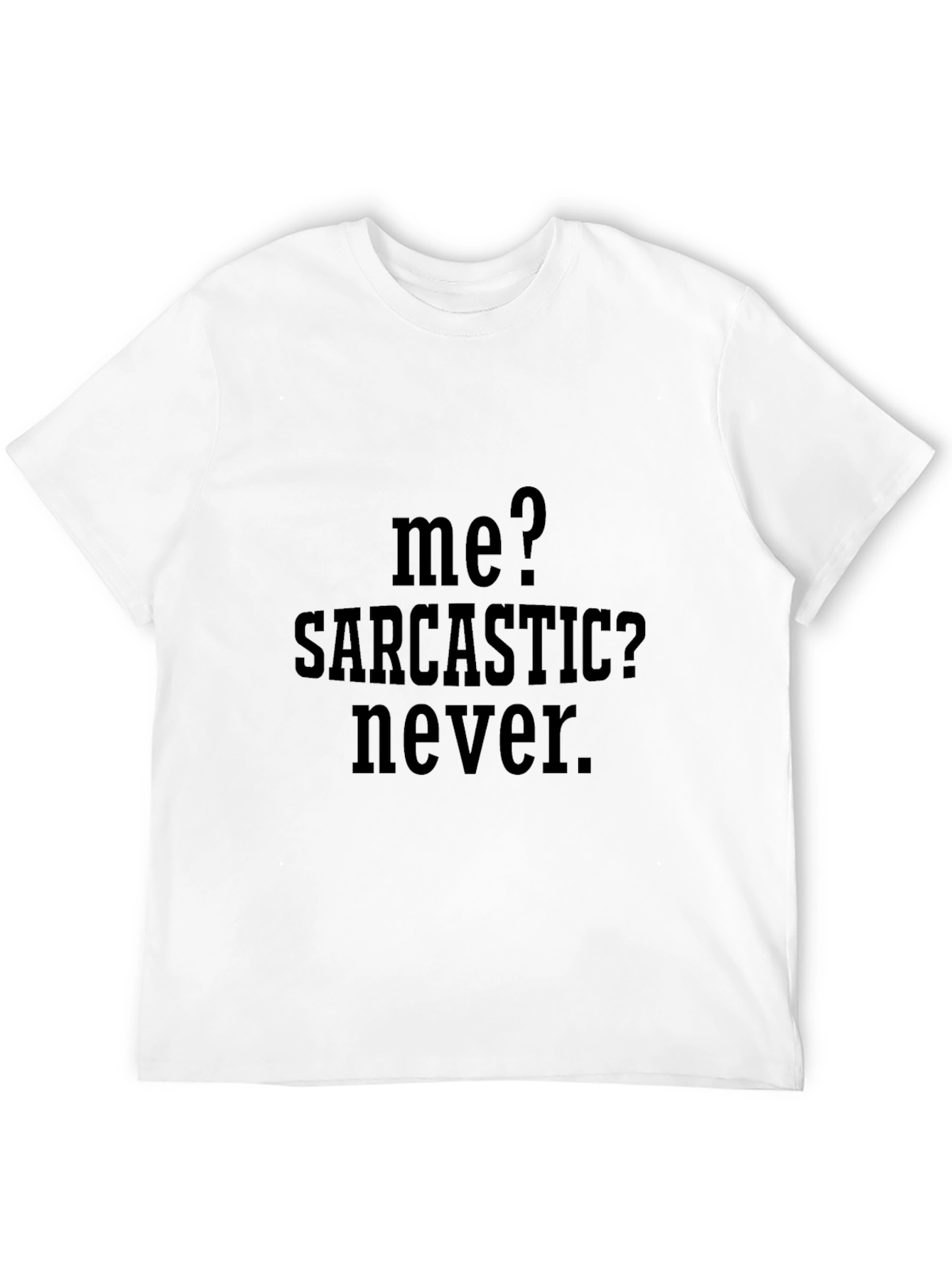 Black Sarcastic Humor Black T-Shirt view 12