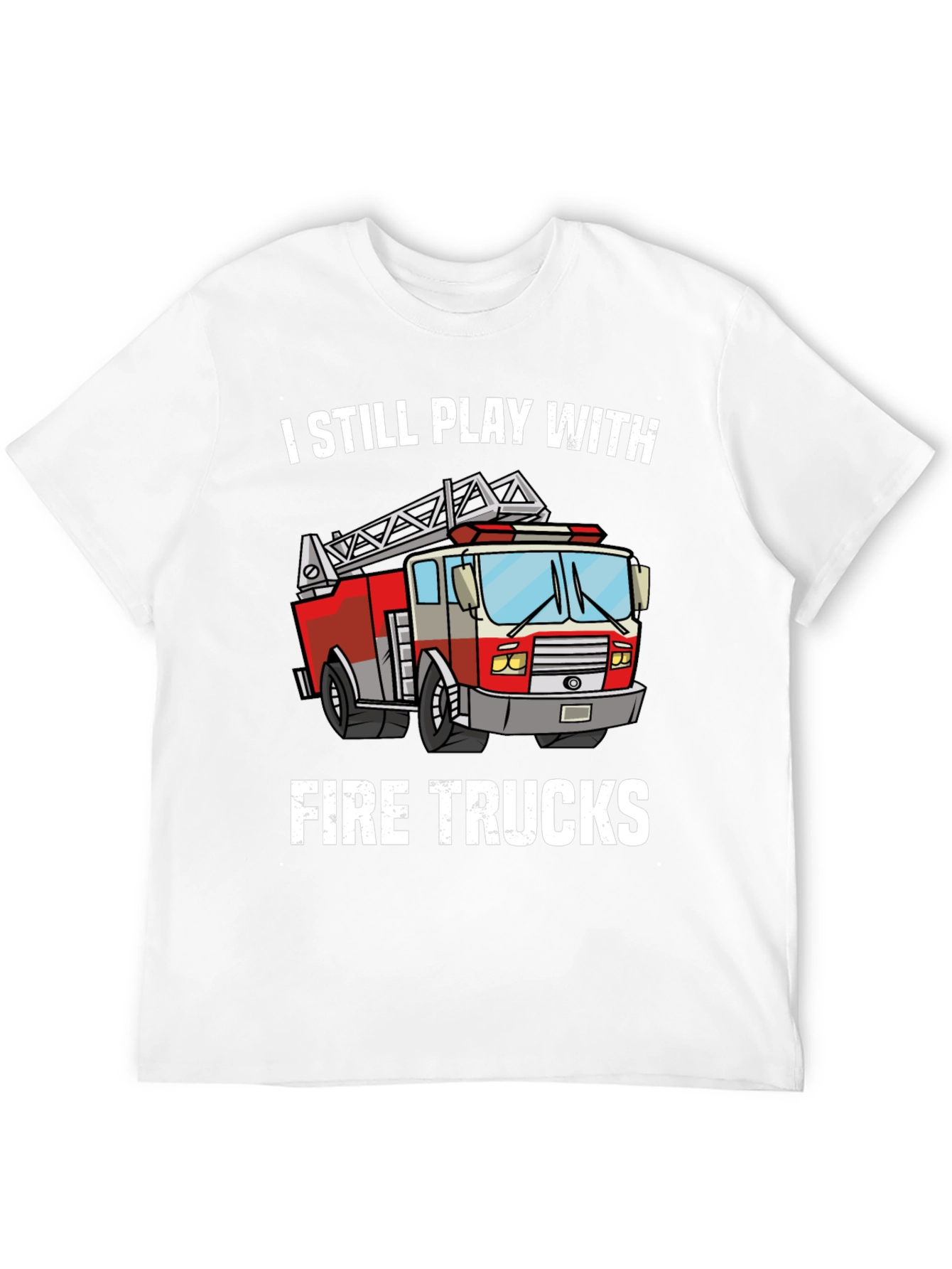 Black I Still Play With Fire Trucks T-Shirt view 12