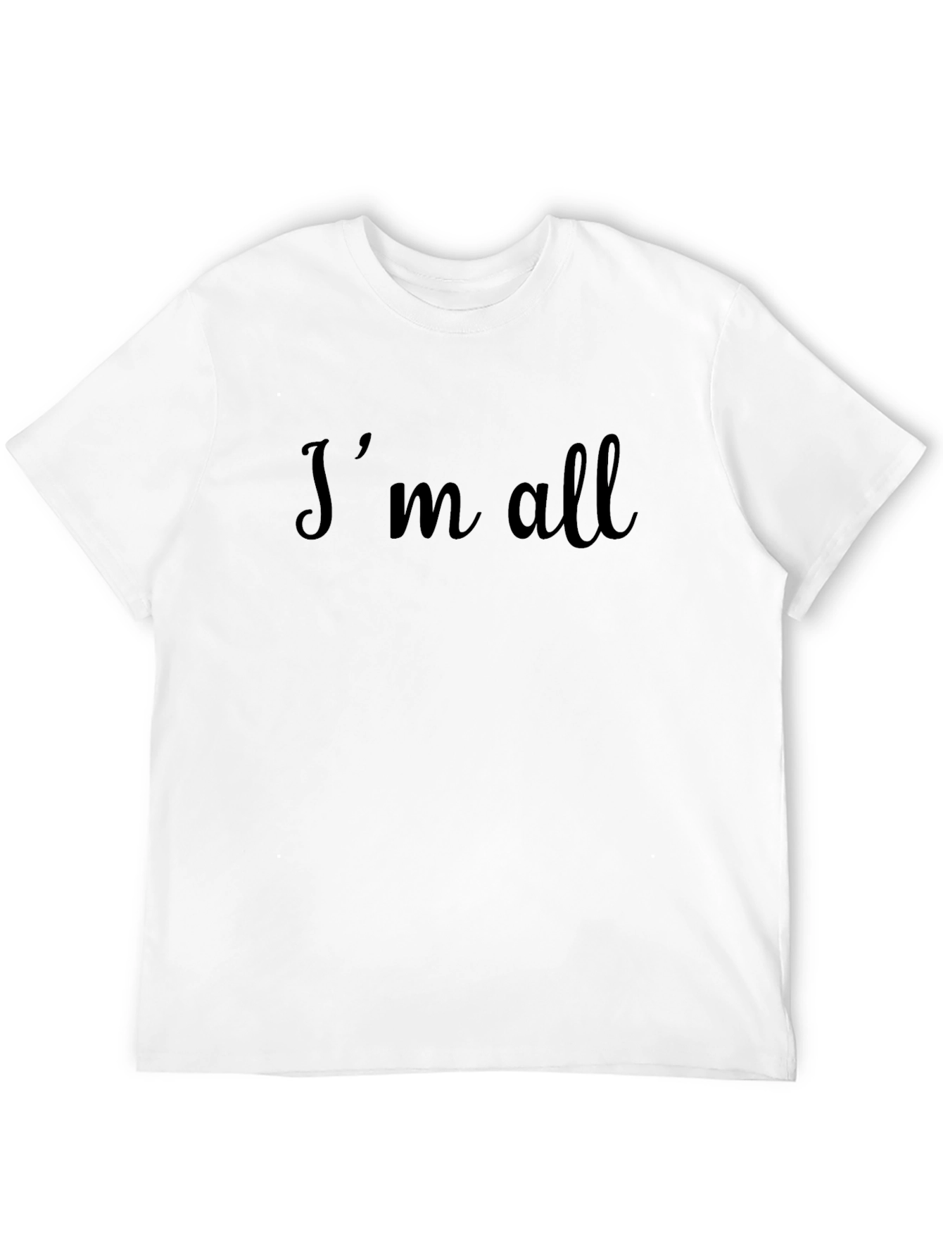 Black I'm All In Black T-Shirt view 12