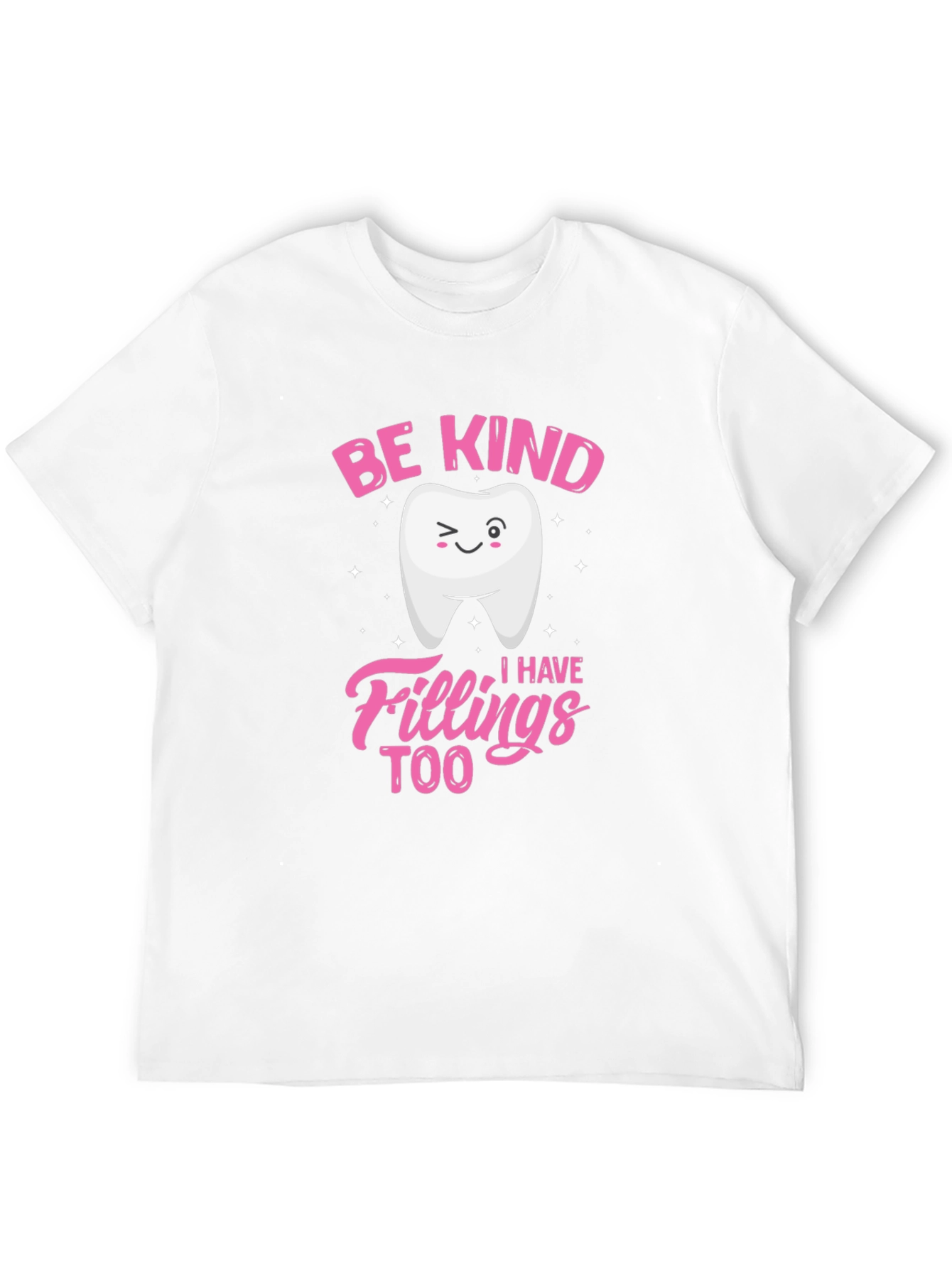 Black Be Kind I Have Fillings Too T-Shirt view 12