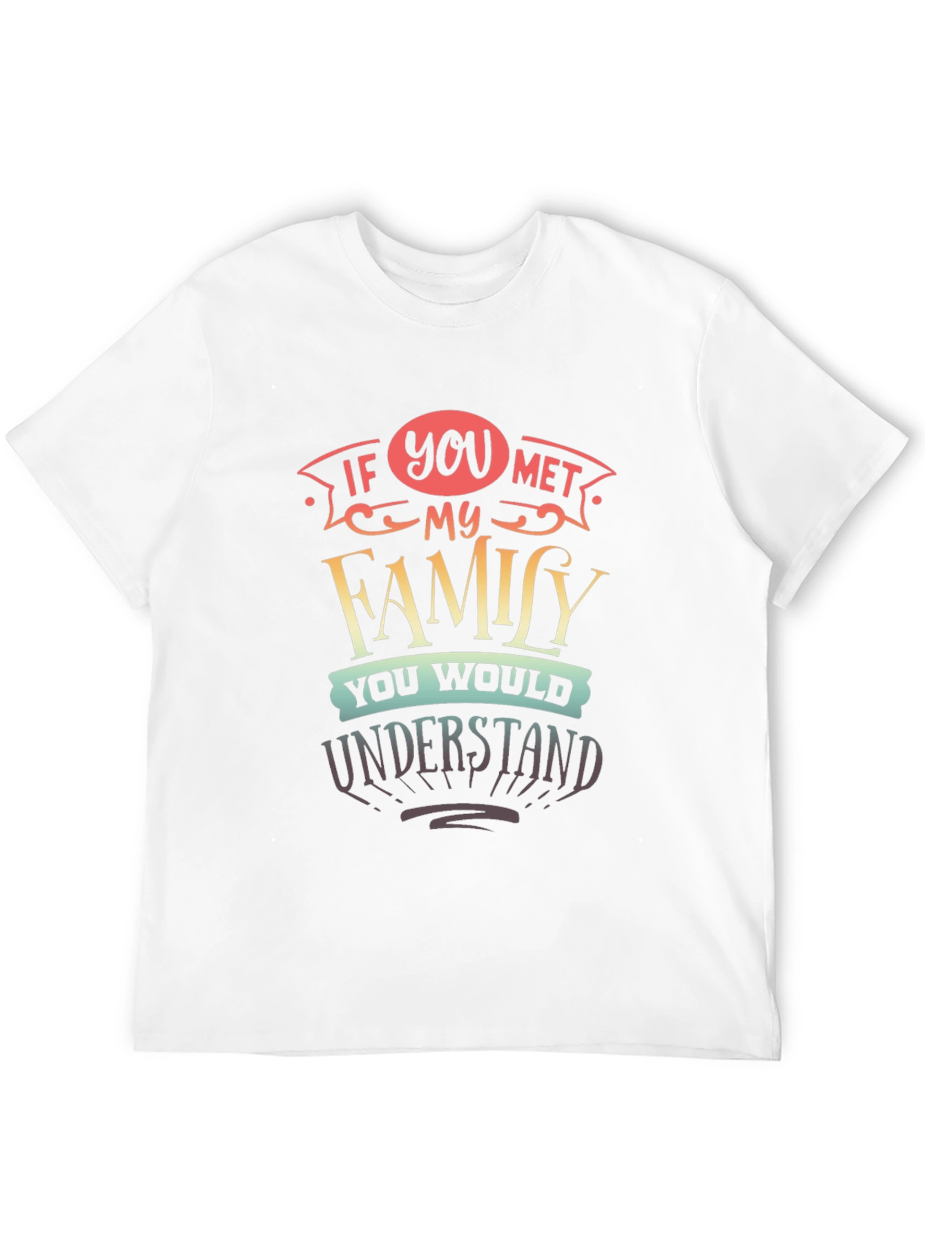 Black Humorous "If You Met My Family" Graphic Tee view 12