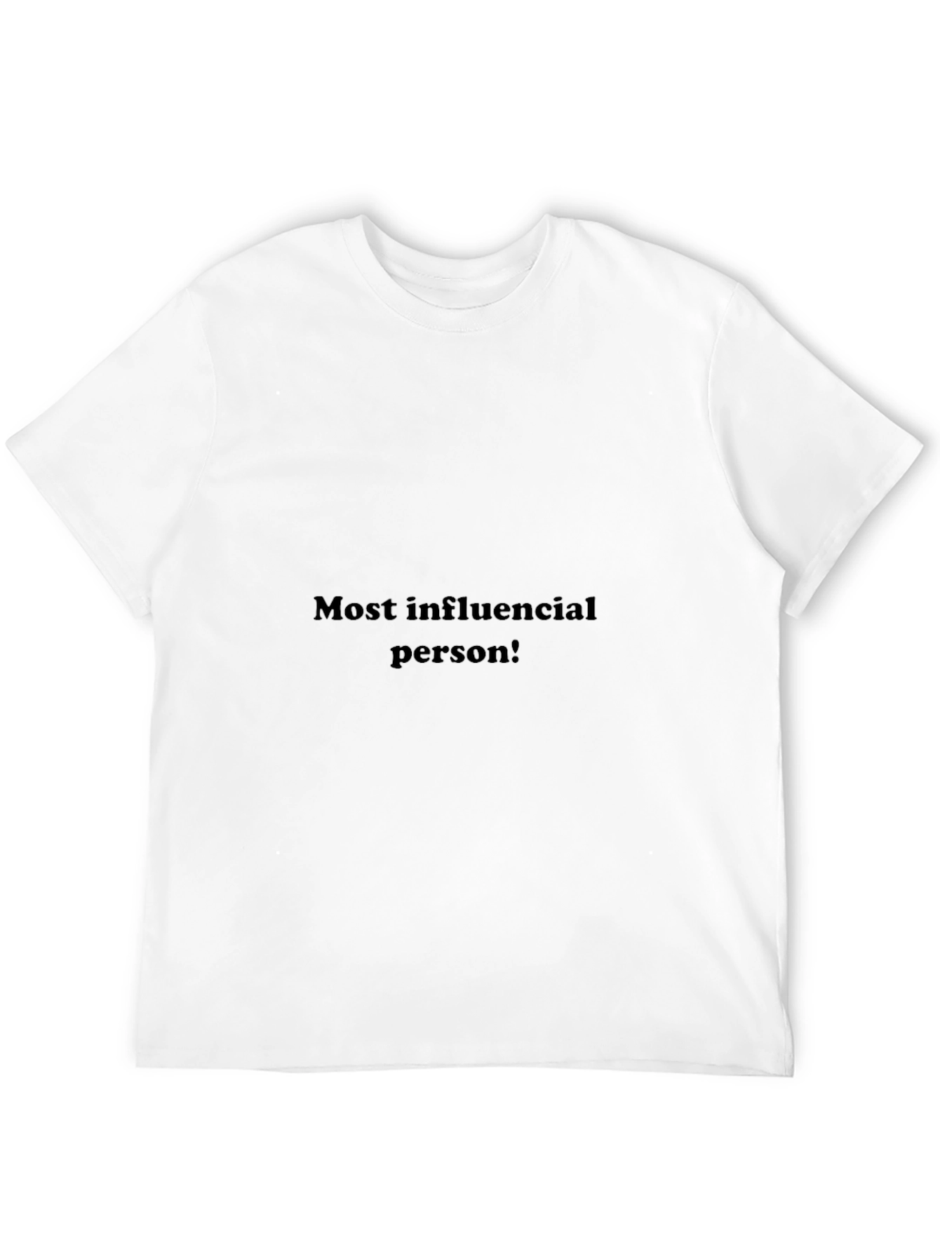 Black Most Influential Person Black T-Shirt view 12