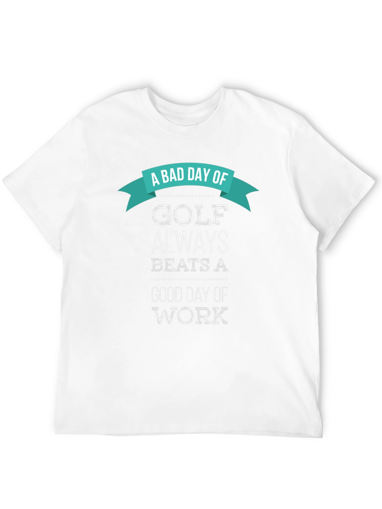 Black Funny Golf T-Shirt: A Bad Day of Golf Beats Work view 12