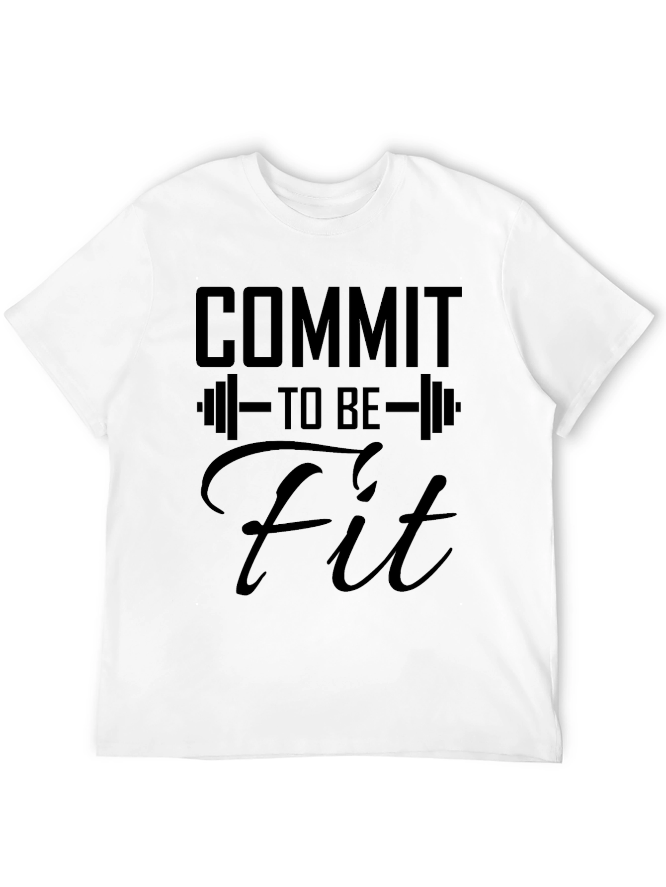 Commit to Be Fit T-Shirt - Workout Motivation Tee - 12