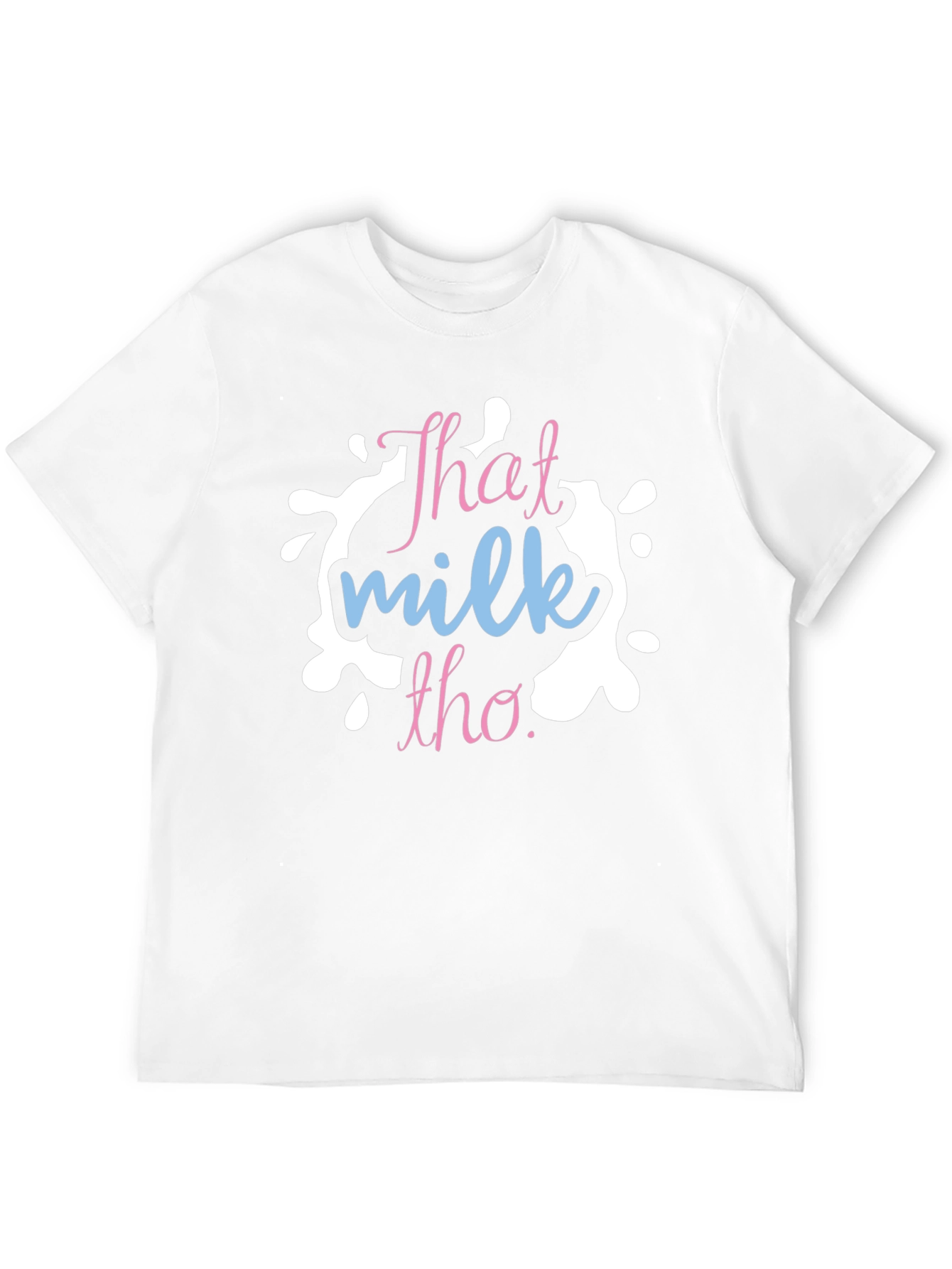 Black That Milk Tho T-Shirt - Trendy Graphic Tee view 12