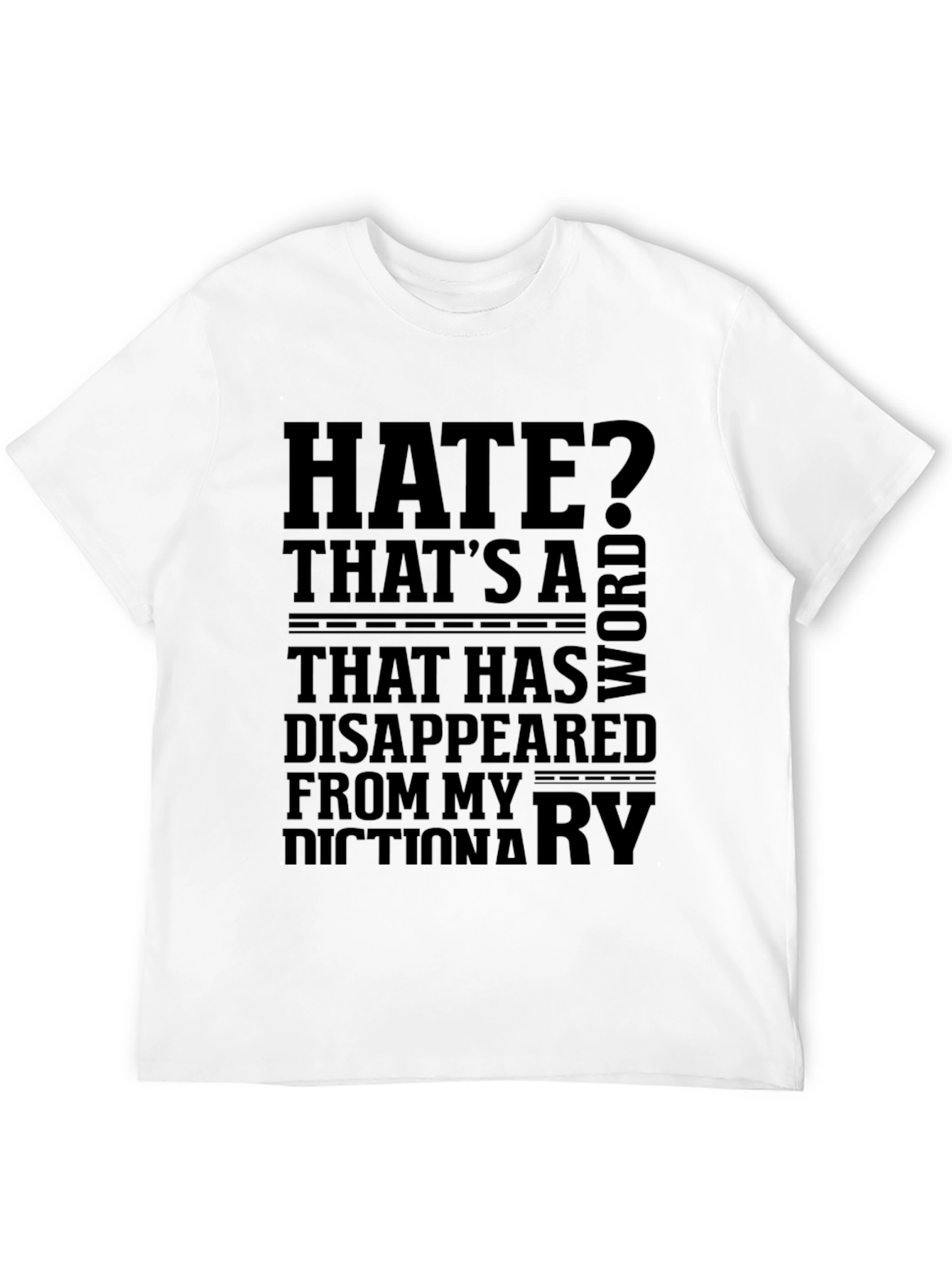 Black Humorous Graphic Tee: 'Hate? That's a Word...' view 12