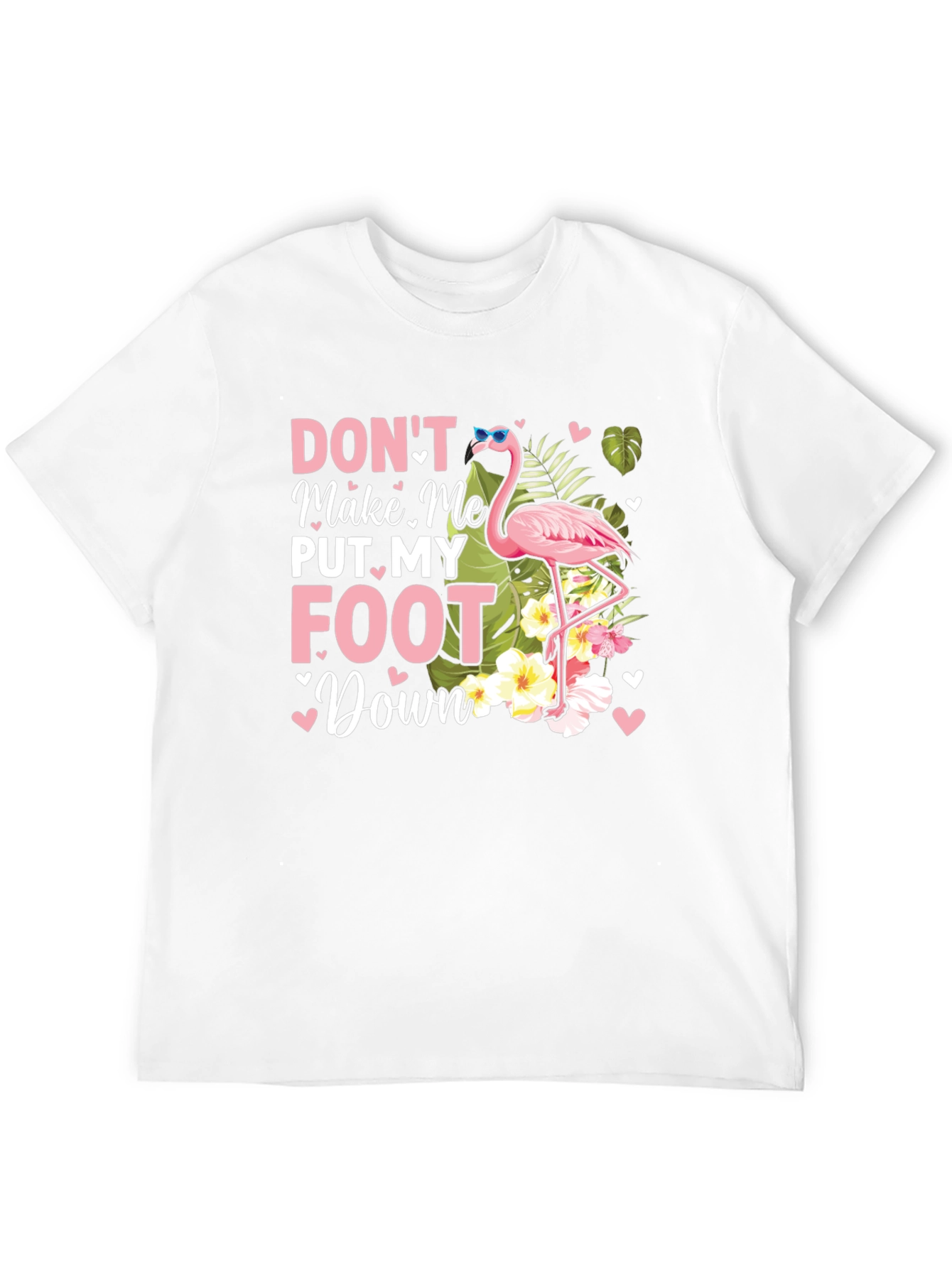 Black Don't Make Me Put My Foot Down Flamingo T-Shirt view 12
