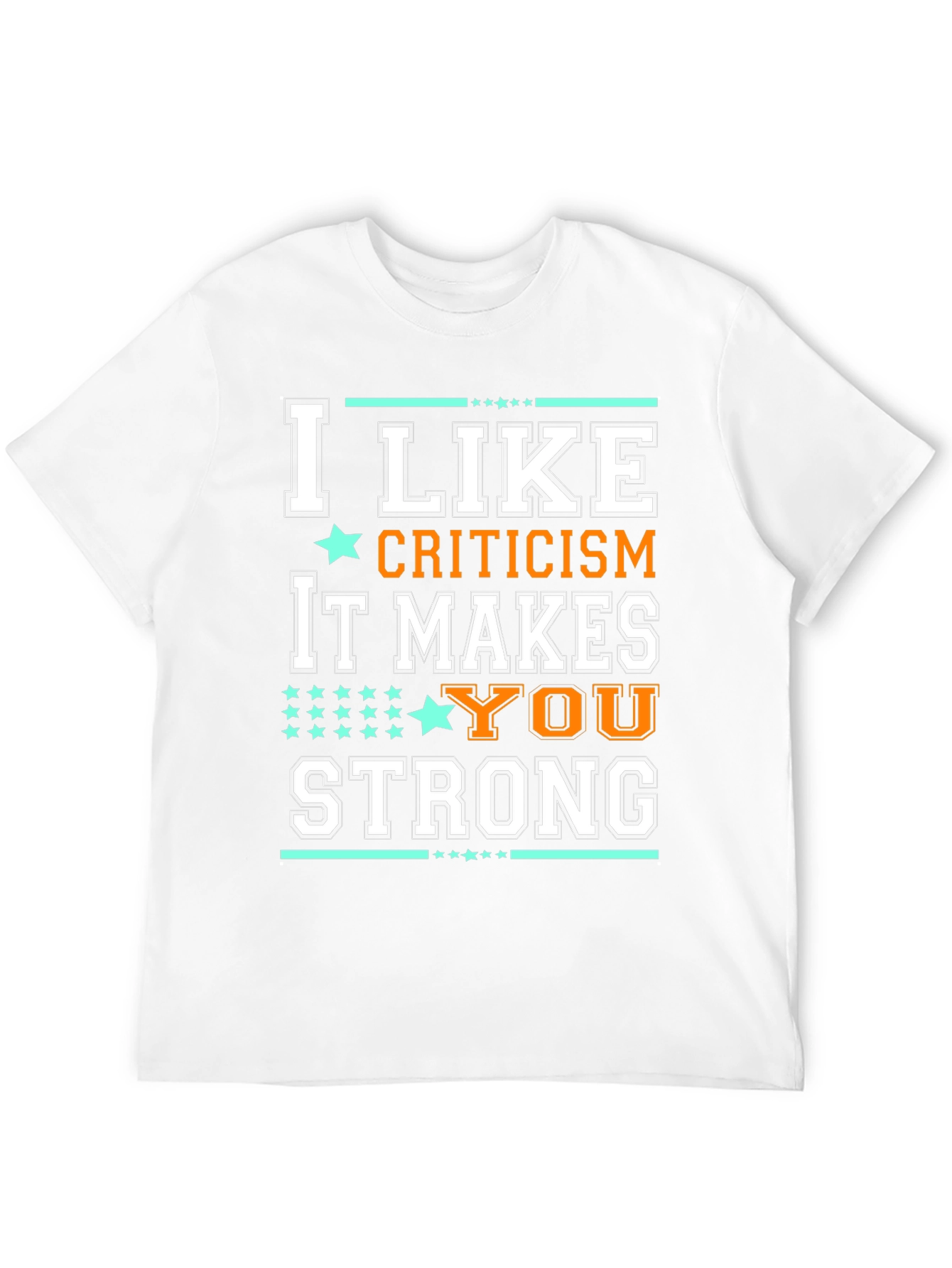 Black I Like Criticism Makes You Strong T-Shirt view 12
