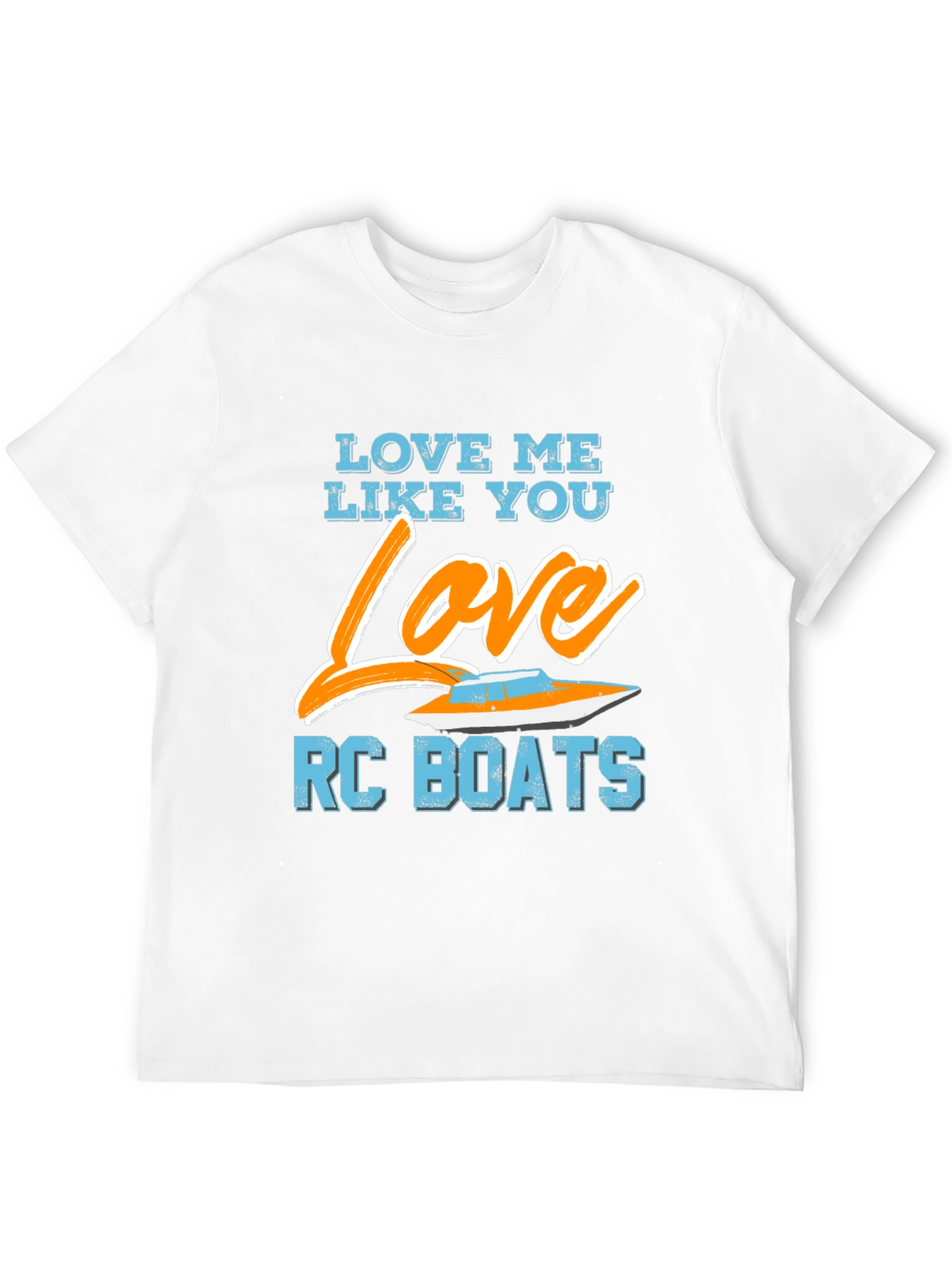 Black Love Me Like You Love RC Boats Graphic T-Shirt view 12
