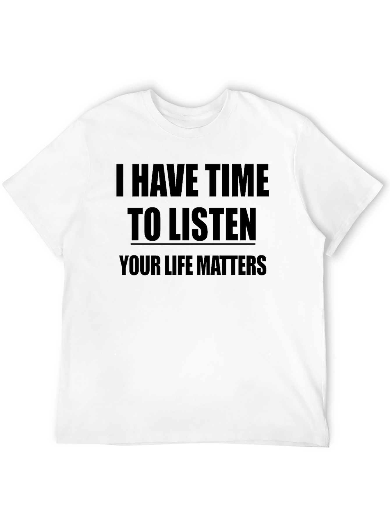 Black I Have Time To Listen T-Shirt view 12