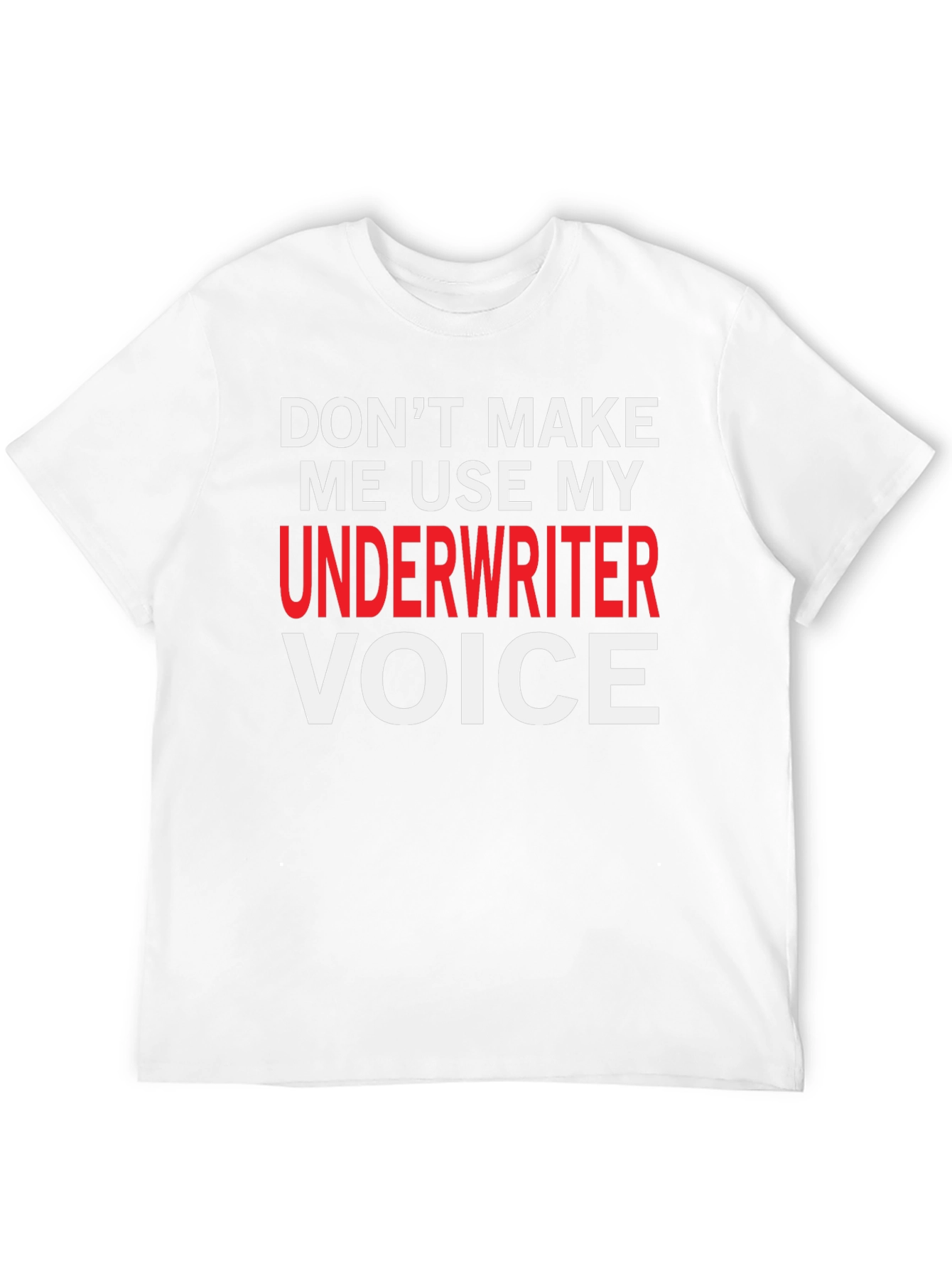 Black Underwriter Voice T-Shirt - Funny Job Profession Tee view 12