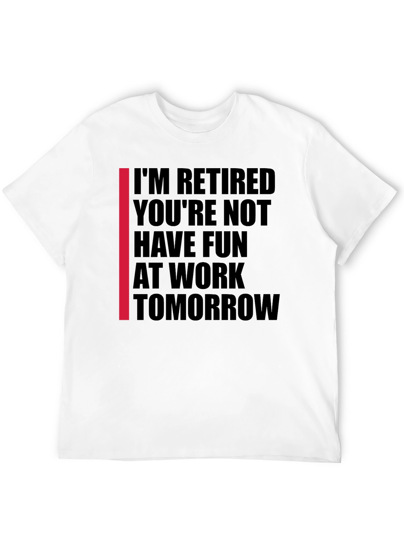 Black I'm Retired T-Shirt view 12