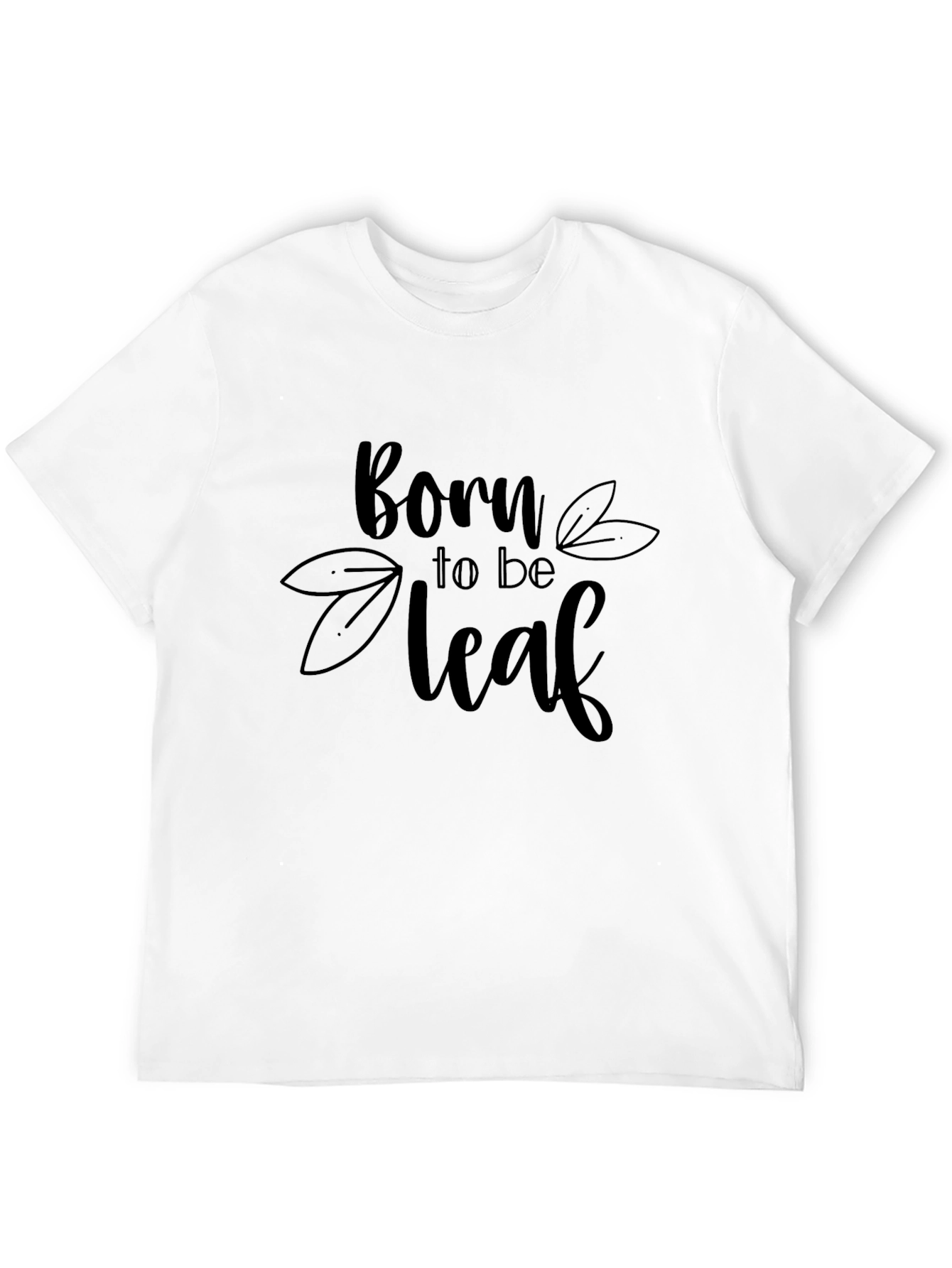 Black Born to be Leaf T-Shirt - Soft Cotton Tee view 12