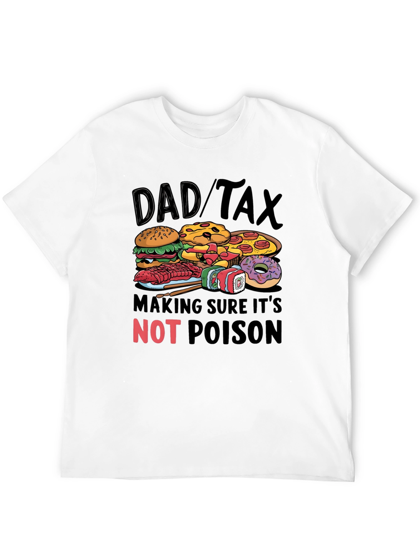 Black Dad Tax Food T-Shirt - Novelty Gift for Fathers view 12