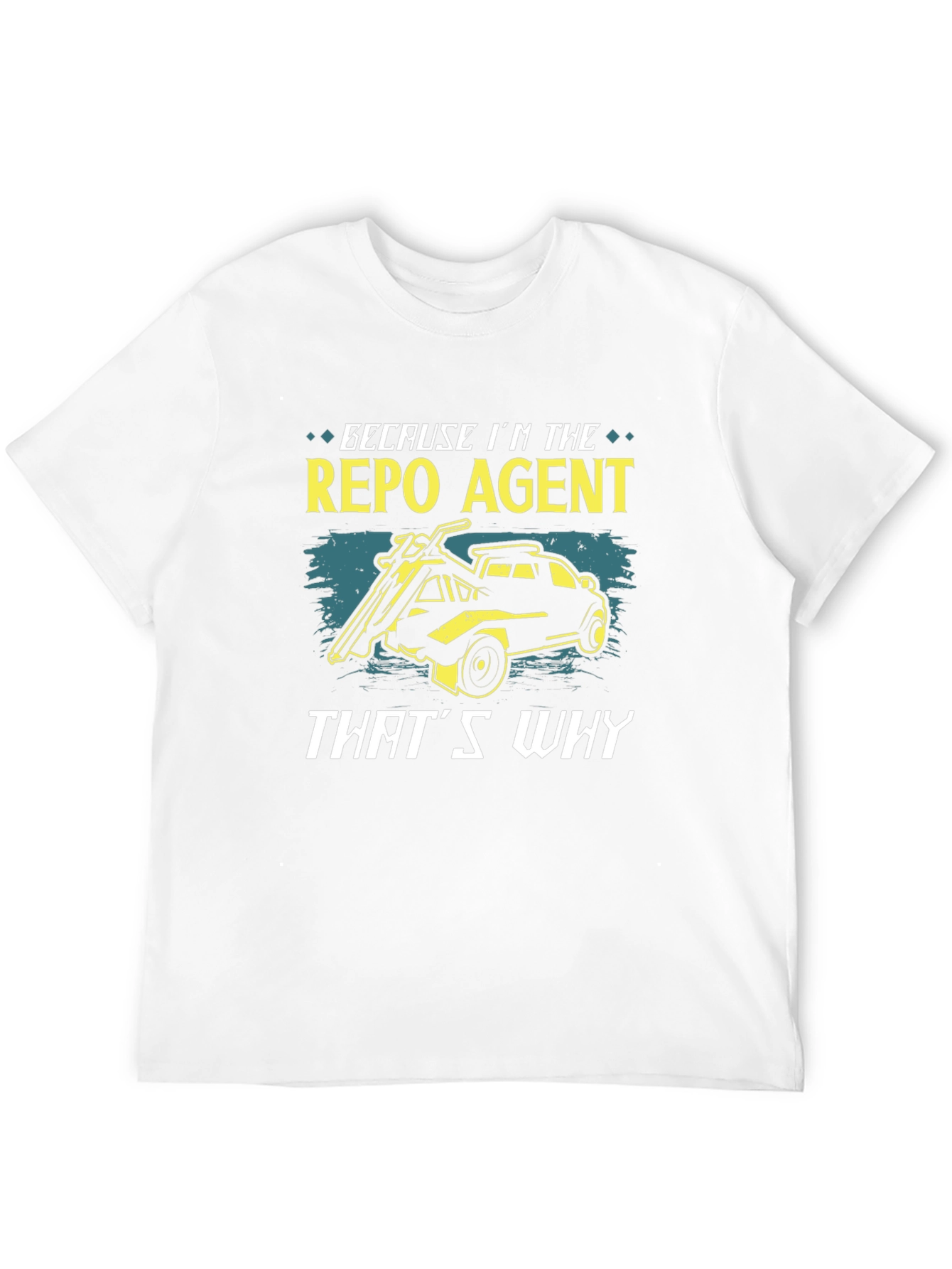 Black Repo Agent T-Shirt - Because I'm The Repo Agent, That's Why view 12