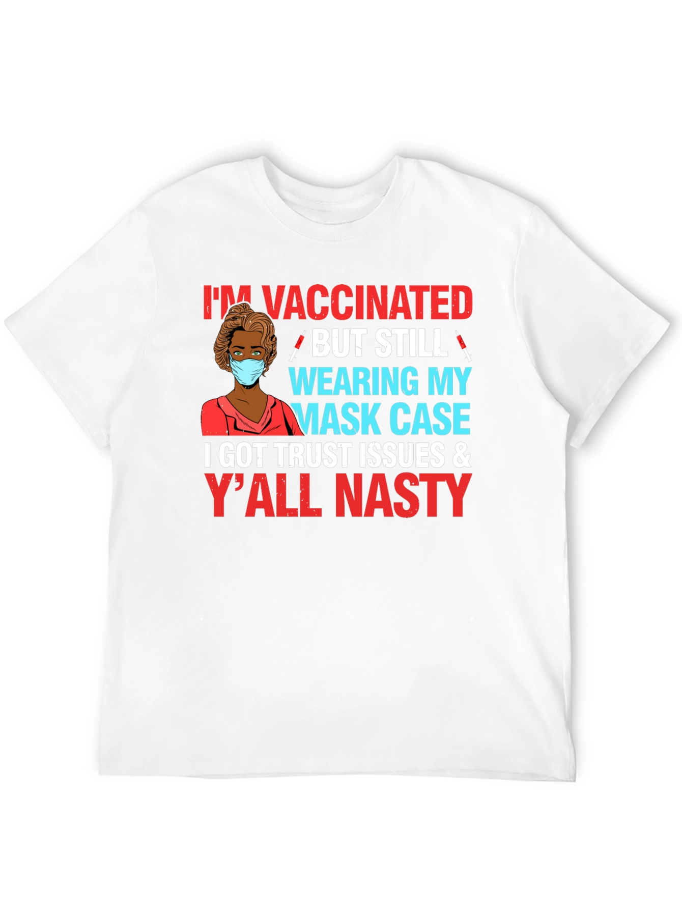 Black Vaccinated But Still Wearing Mask Case T-Shirt view 12