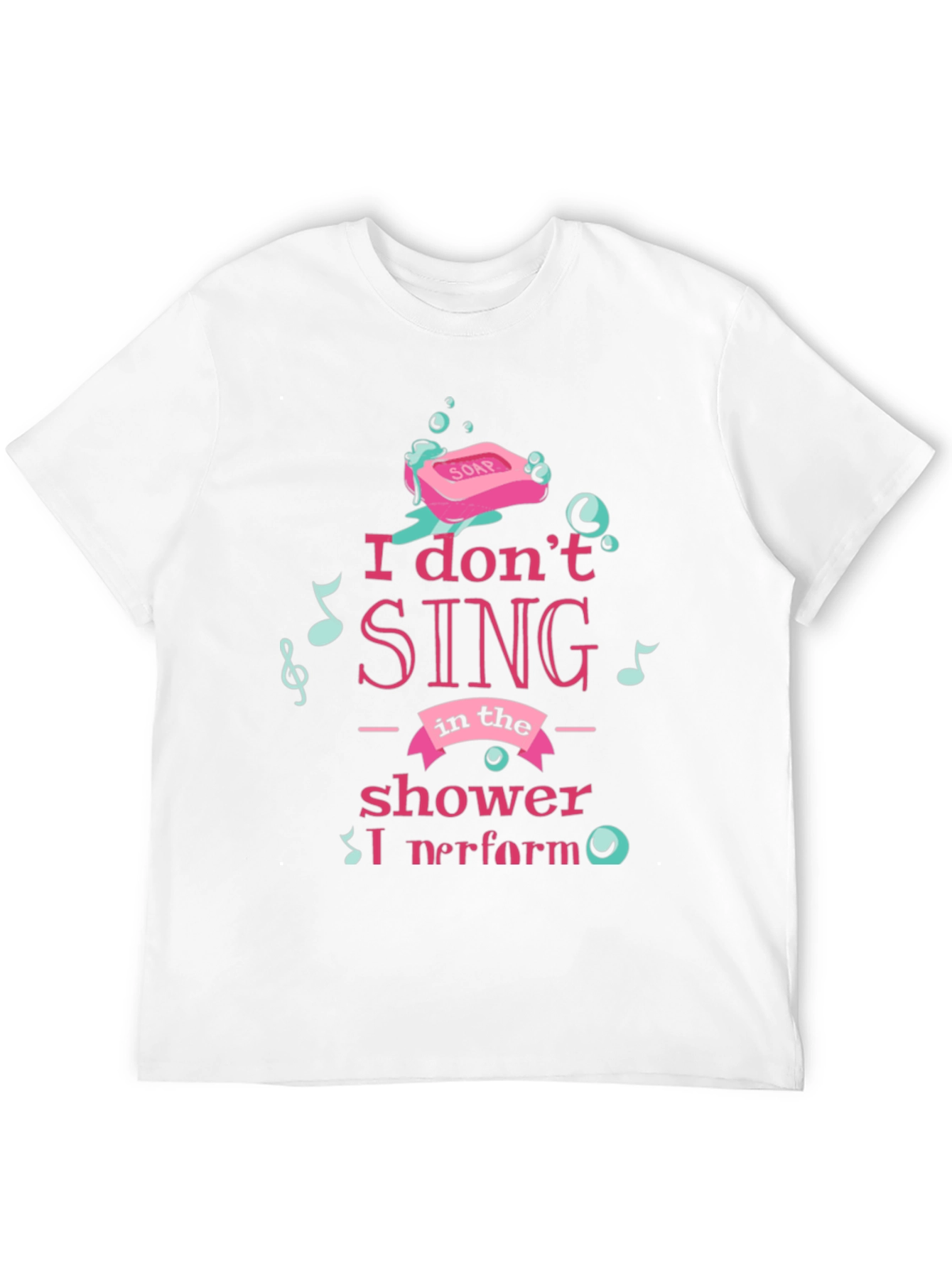 Black Shower Singer T-Shirt - "I Perform" Graphic Tee view 12