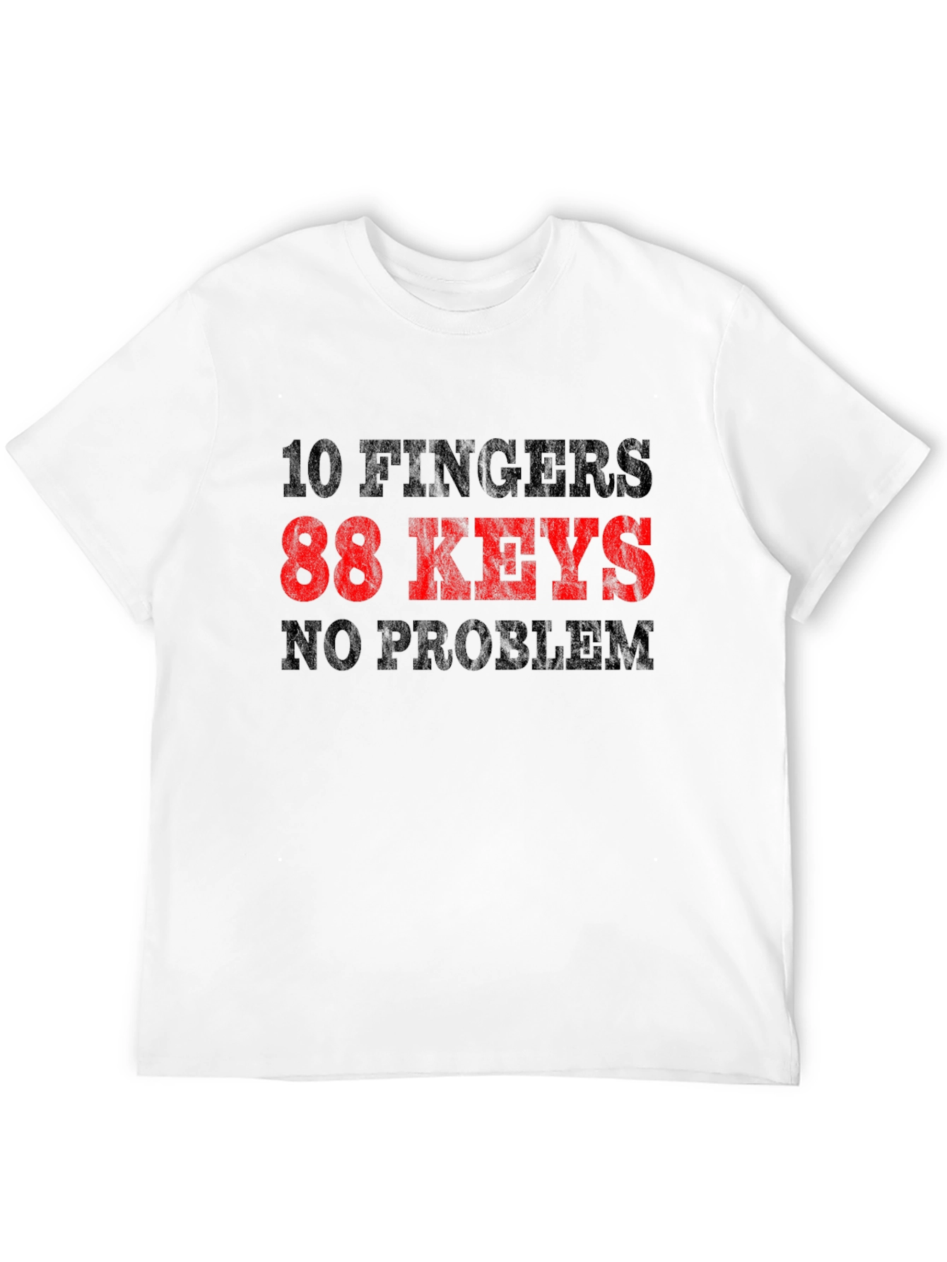 Black 10 Fingers 88 Keys No Problem T-Shirt view 12