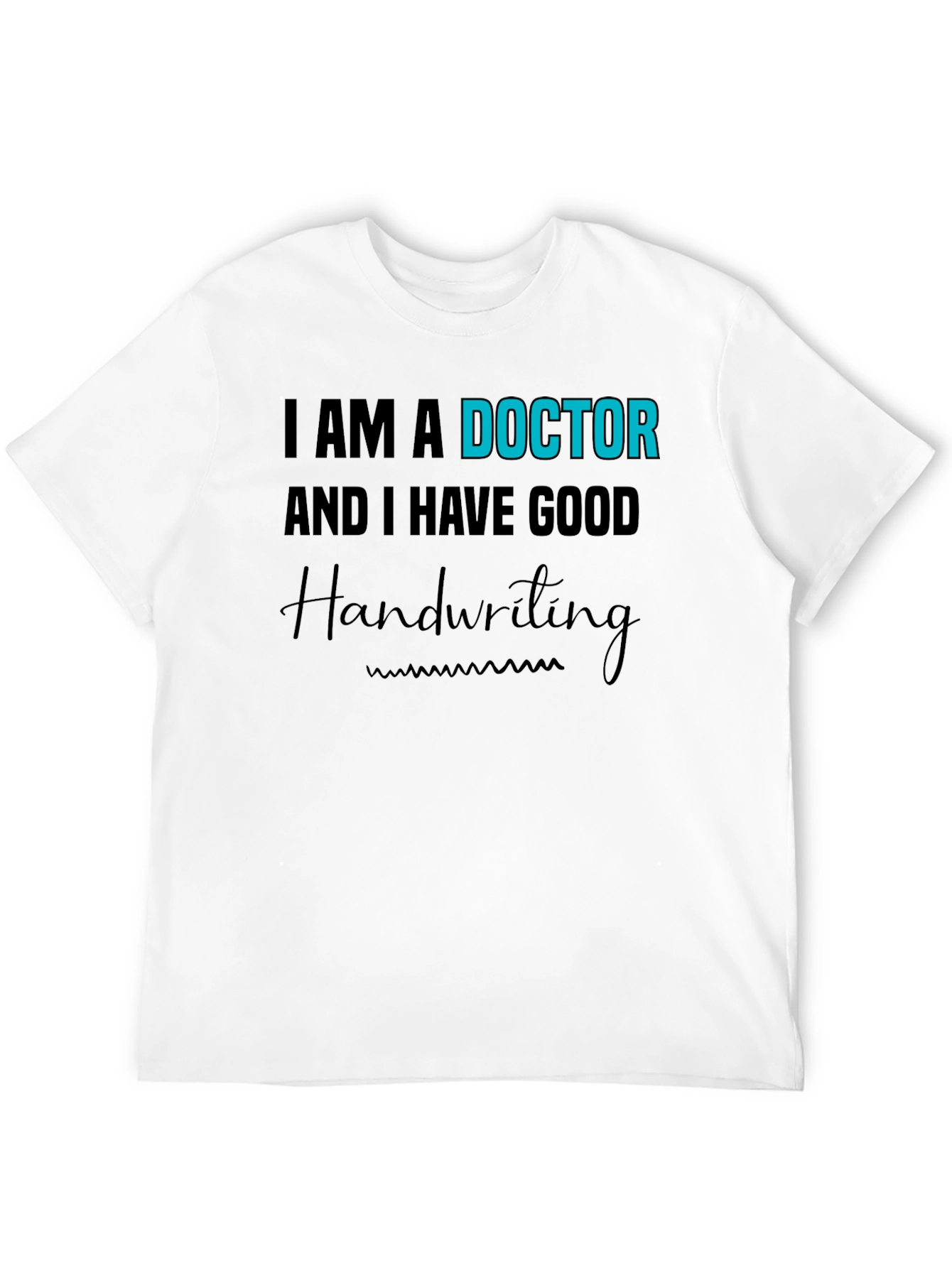 Black I am a Doctor Handwriting T-Shirt view 12