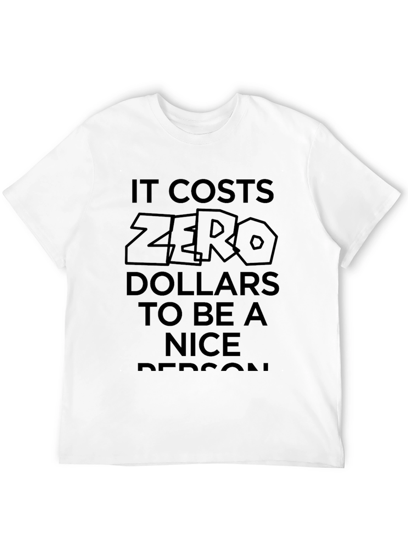 Black Zero Dollars Nice Person Black T-Shirt view 12