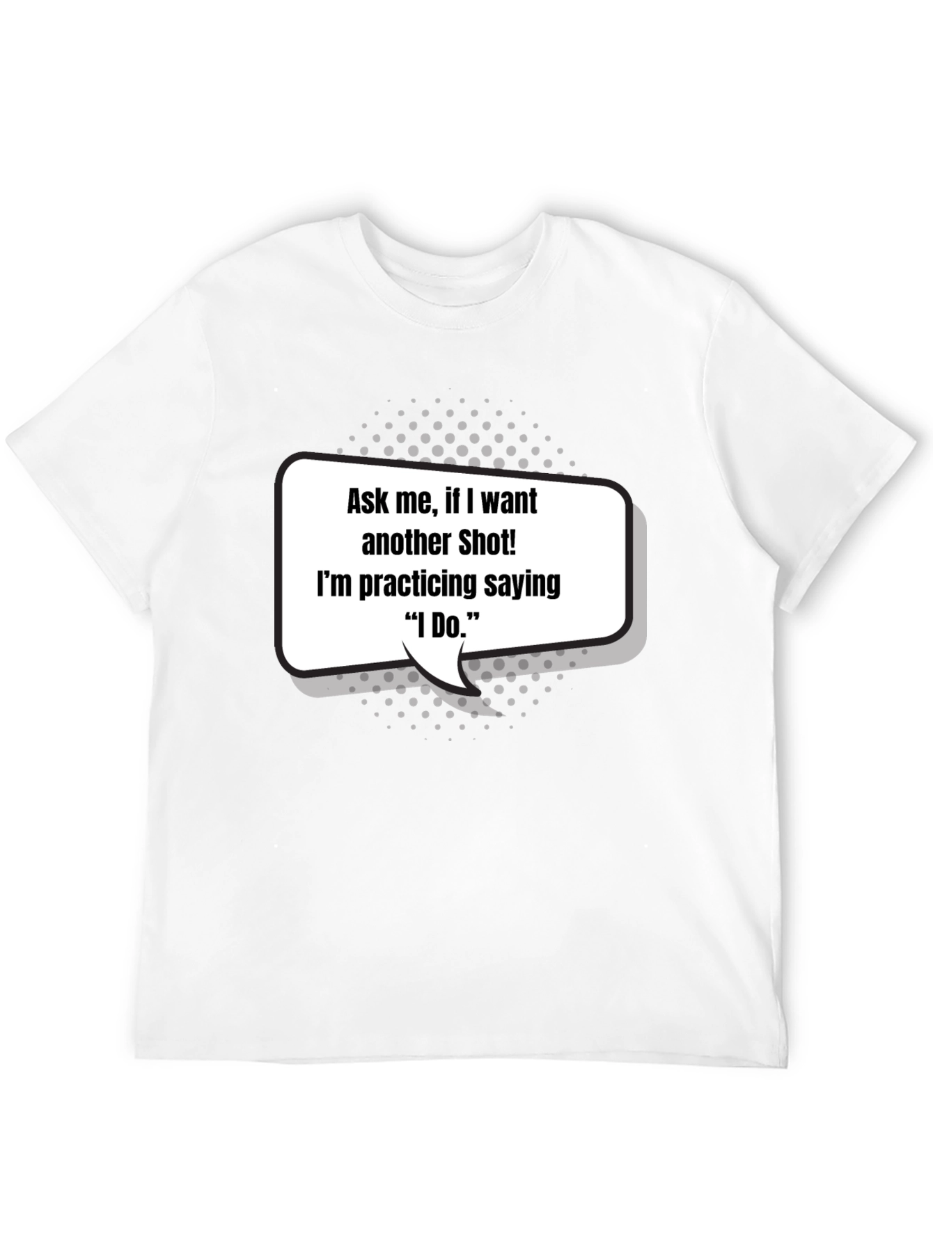 Black Funny Bachelor Party T-Shirt - Ask Me For a Shot view 12