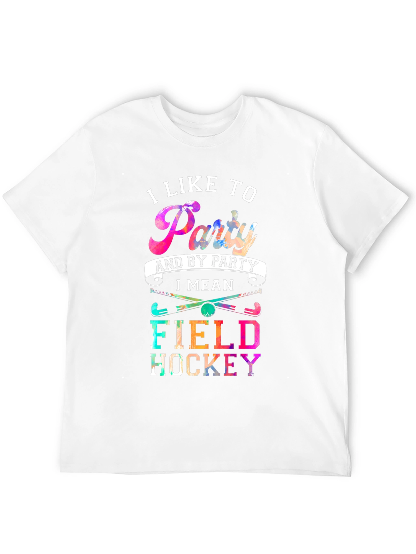 Black I Like To Party Field Hockey T-Shirt view 12