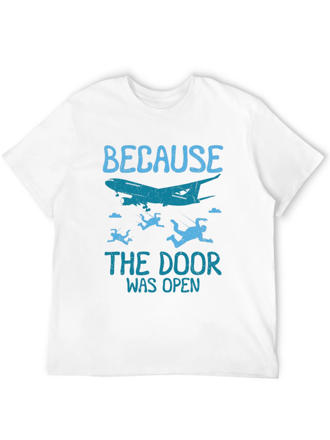 Black Because The Door Was Open Skydiving T-Shirt view 12