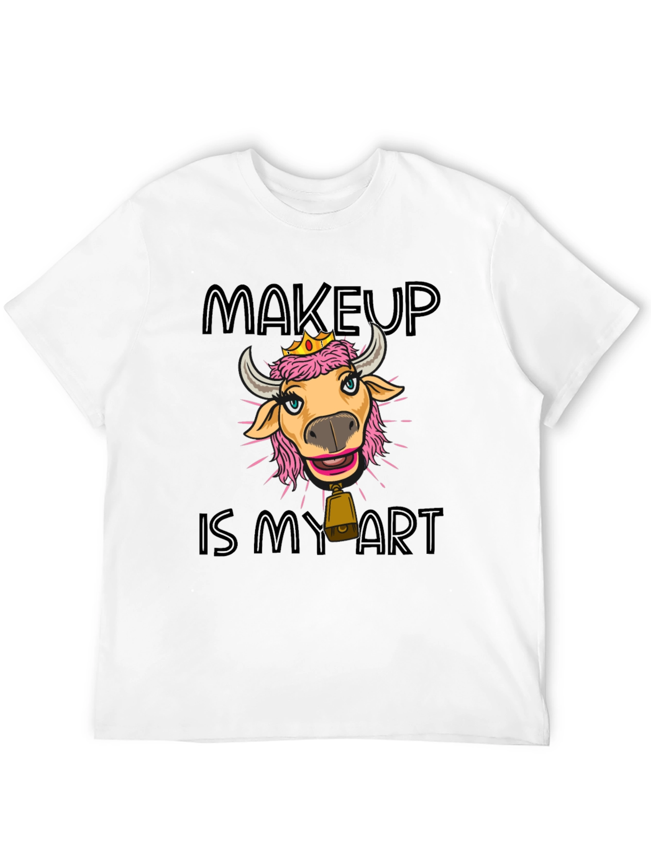 Black Makeup is My Art T-Shirt - Cute Cow with Crown view 12