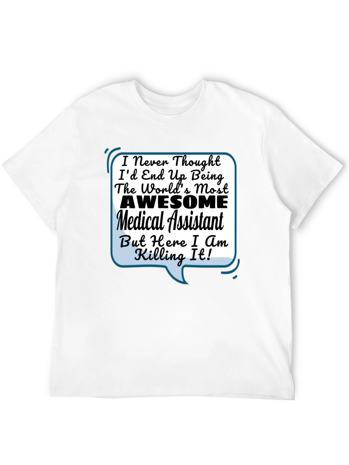 Black Awesome Medical Assistant T-Shirt - Gift for Medical Staff view 12