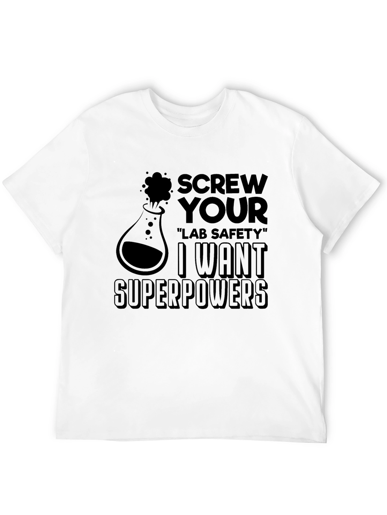 Black Screw Lab Safety I Want Superpowers Black T-Shirt view 12